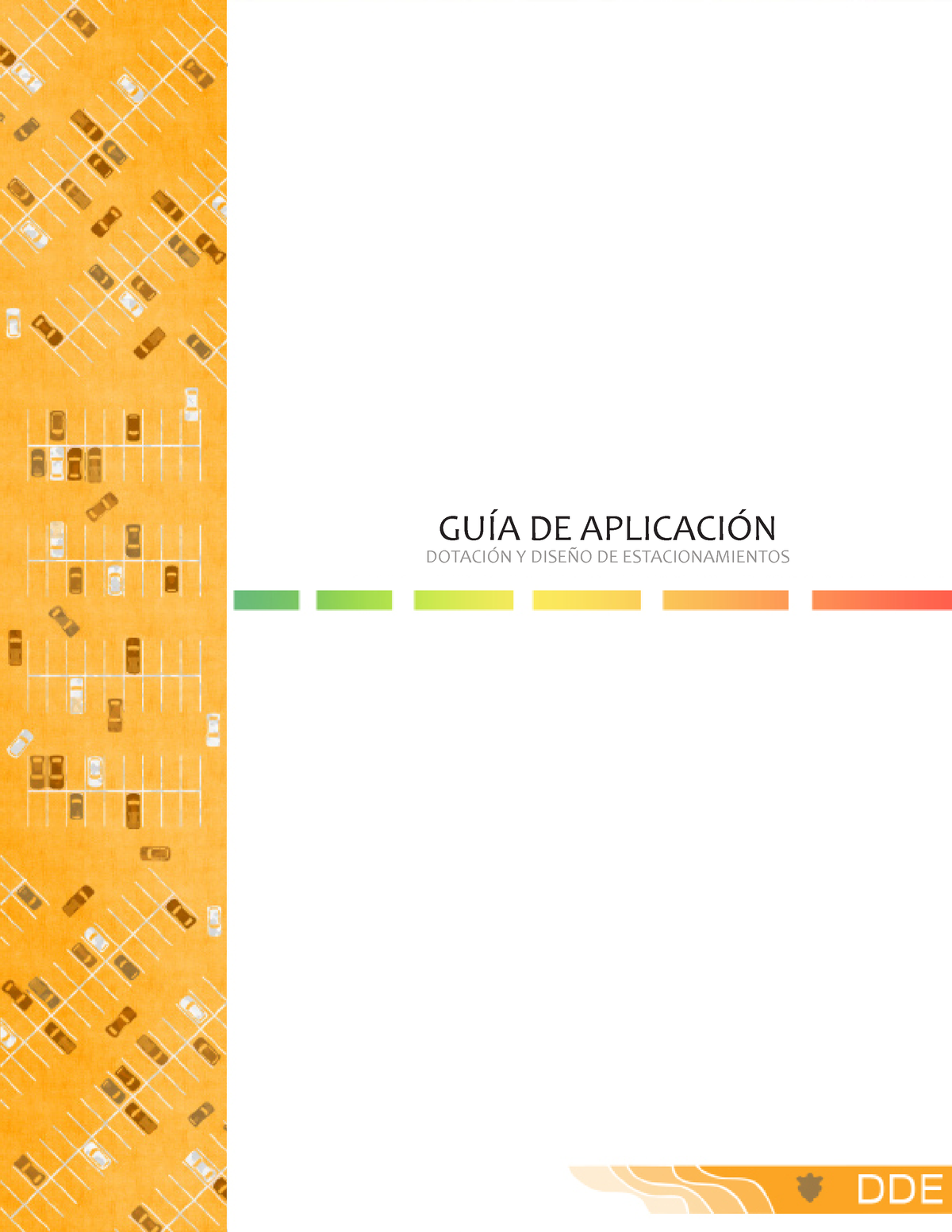 Guia De Aplicacion DDE - GUÍA DE APLICACIÓN DOTACIÓN Y DISEÑO DE ...