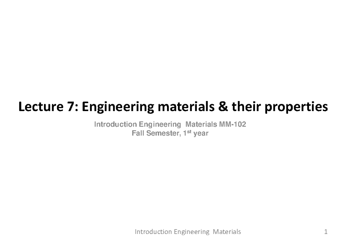 5. Engineering materials and their properties Materials Engineering