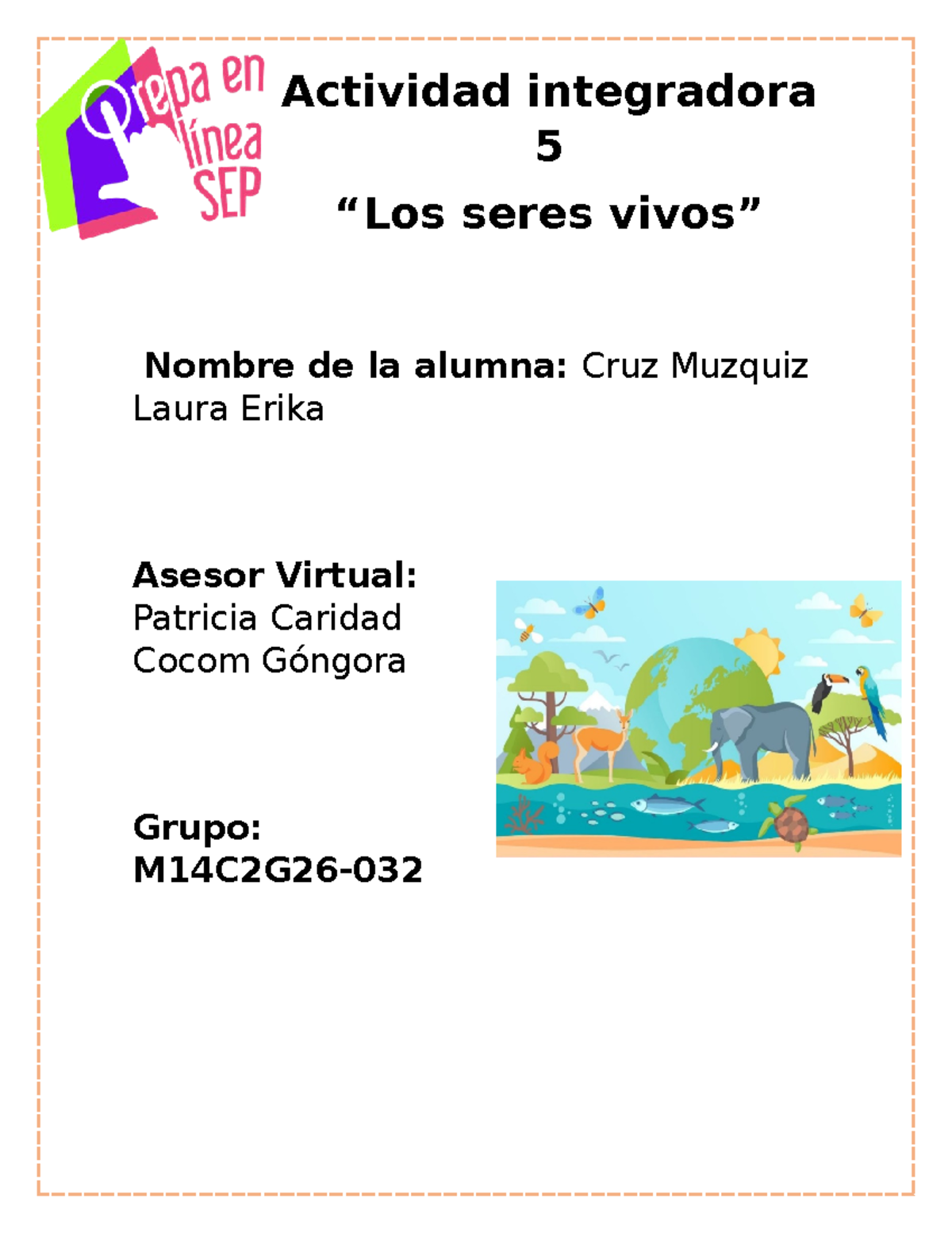 Cruz Muzquiz Laura Erika M14S3AI5 - Actividad Integradora 5 “Los Seres ...