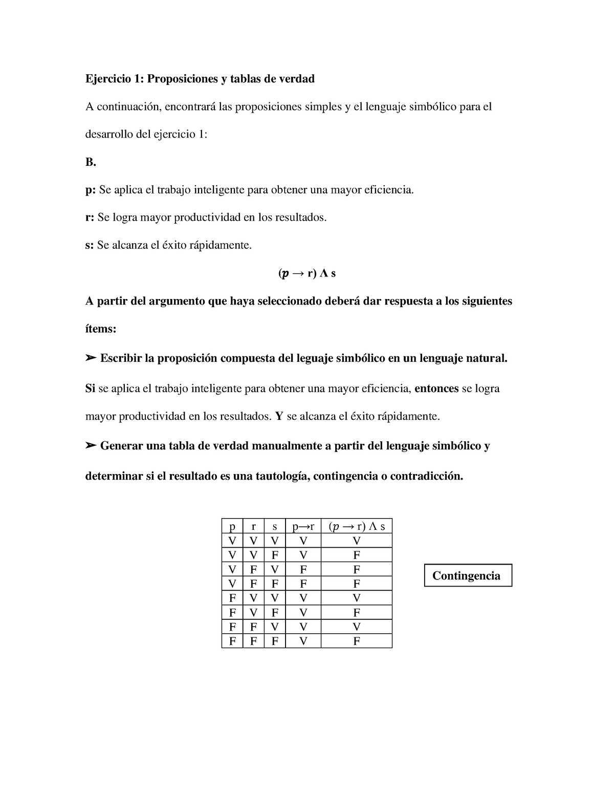 Ejercicios Correspondientes A La Letra B - Ejercicio 1: Proposiciones Y ...