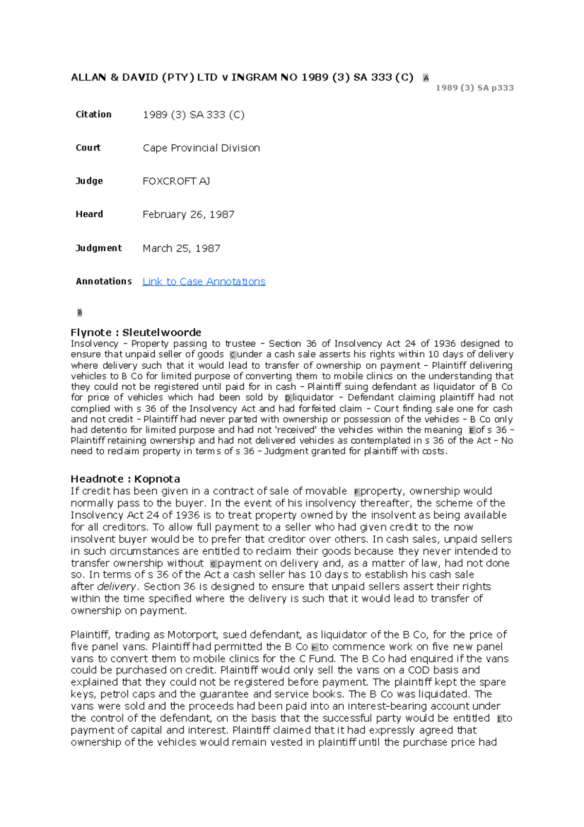 Allan & David v Ingram ALLAN & DAVID (PTY) LTD v INGRAM NO 1989 (3