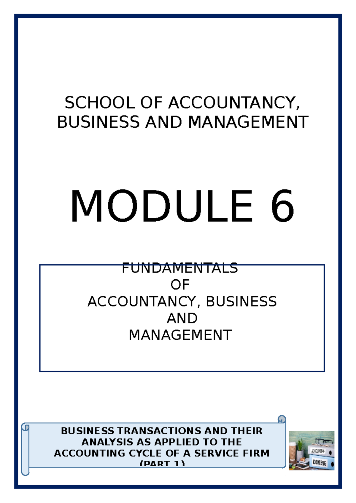 FABM 1 Lesson 6 - Fundamentals Of Accounting - Module 6 - SCHOOL OF ...