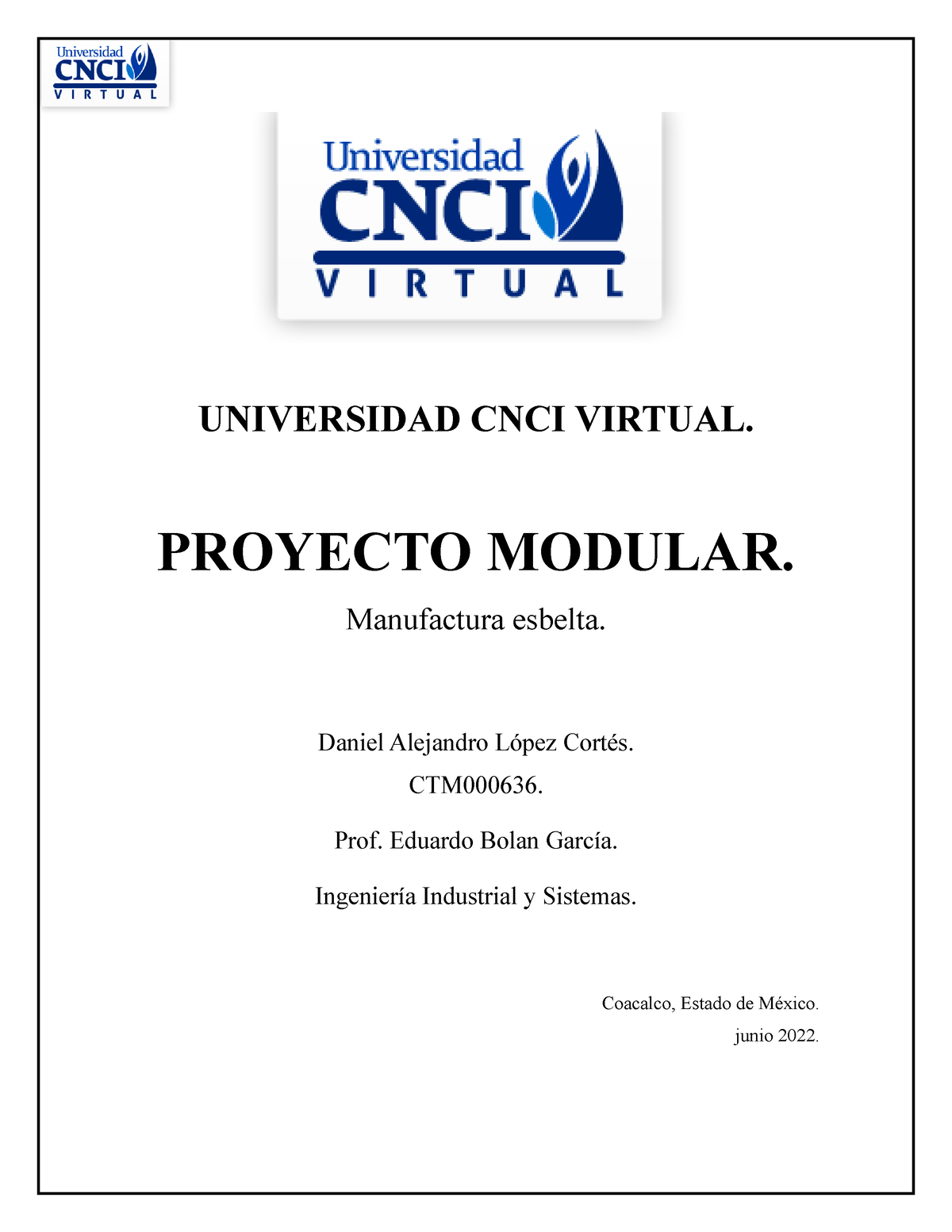 Proyecto Modular Manufactura Esbelta - UNIVERSIDAD CNCI VIRTUAL ...