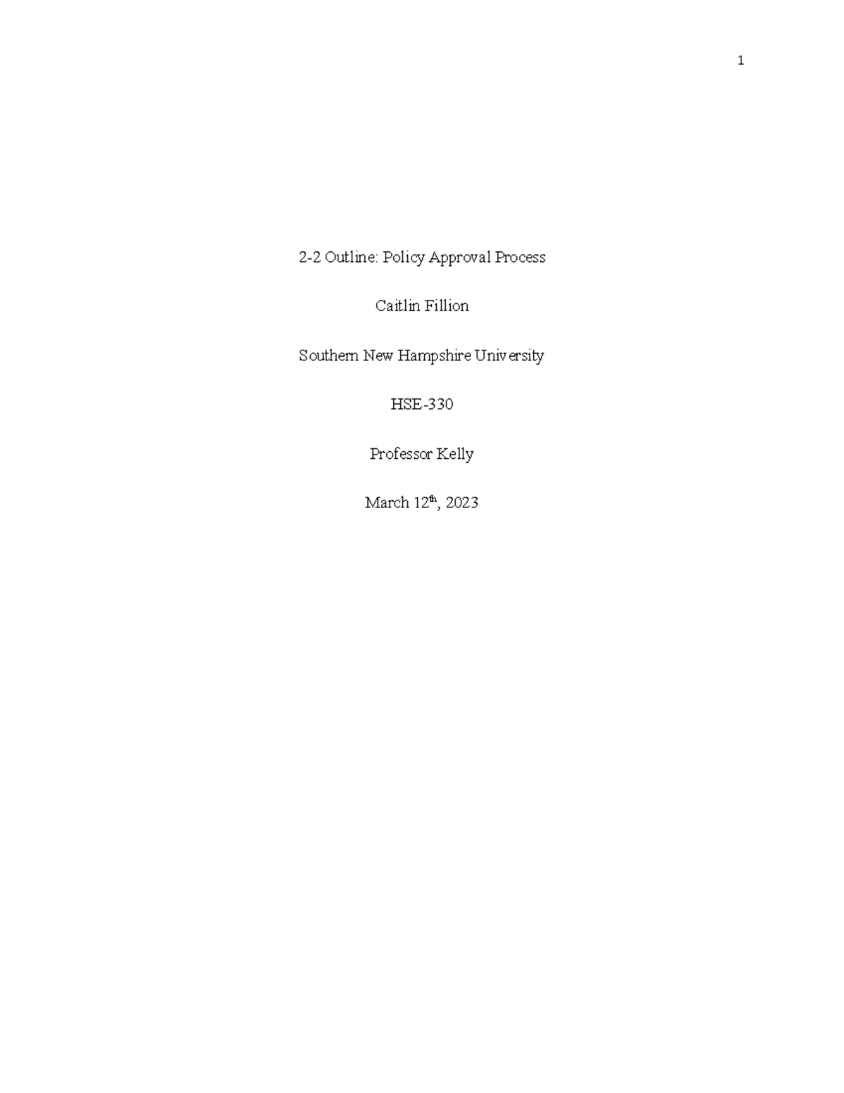 Hse330advocacypaper - Outline: Policy Approval Process - 2-2 Outline ...