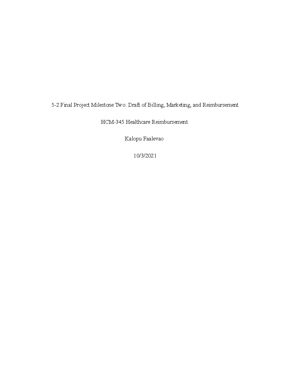 5-2 Final Project Milestone Two Draft of Billing, Marketing, and ...