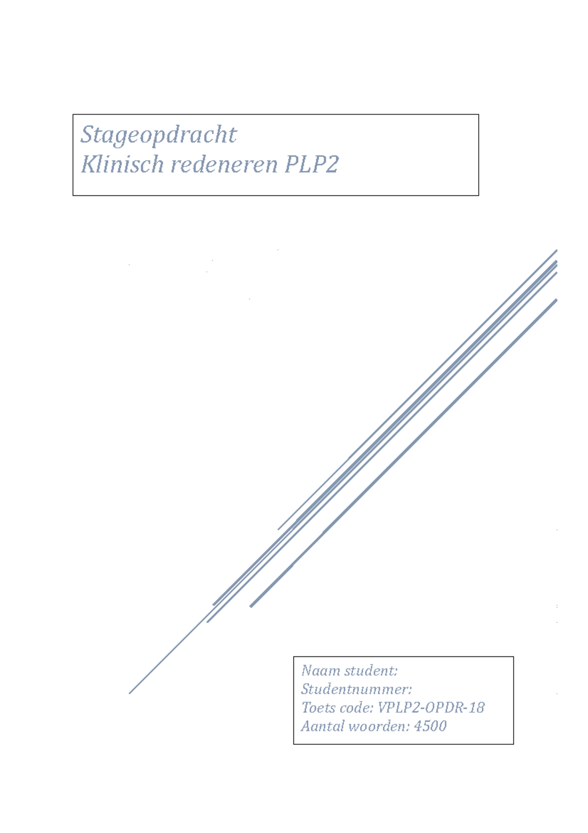 Klinisch Redeneren Opdracht - Stageopdracht Klinisch Redeneren PLP Naam ...