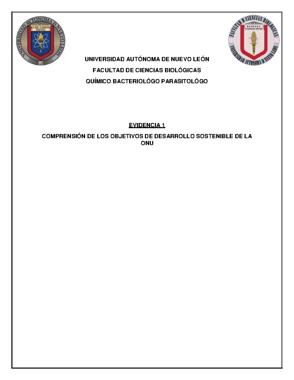 Evidencia 1 - UNIVERSIDAD AUTÓNOMA DE NUEVO LEÓN FACULTAD DE CIENCIAS ...