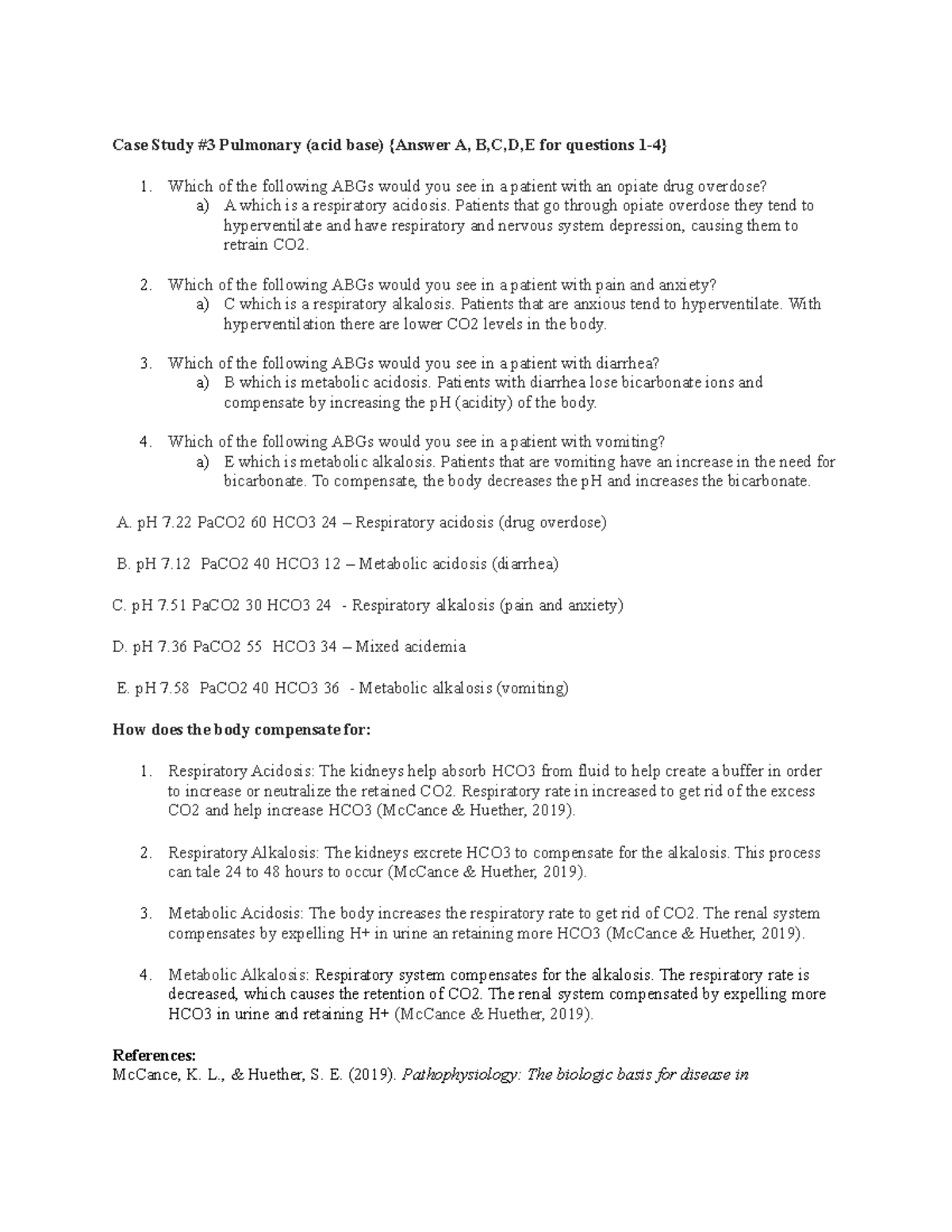 Pulmonary case study Case Study 3 Pulmonary (acid base) {Answer A, B,C,D,E for questions 14