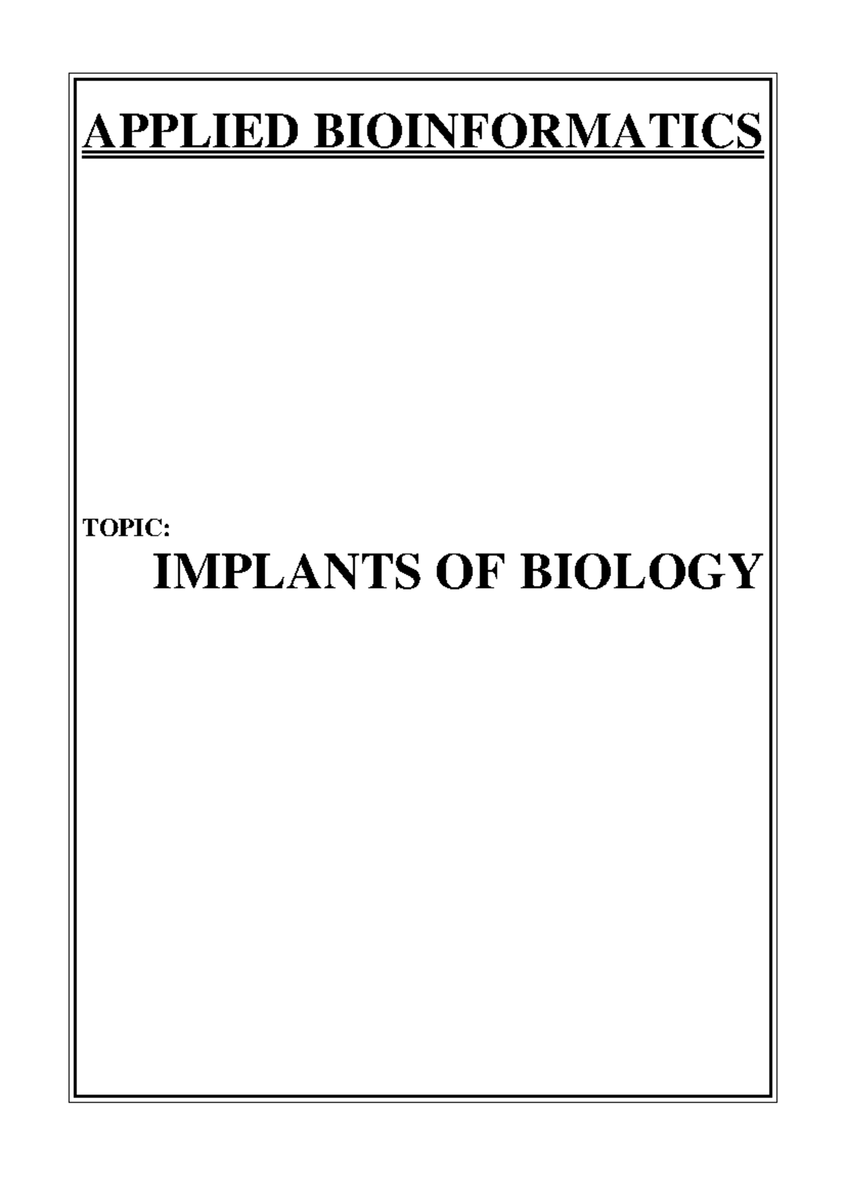 Applied Bioinformatics - Bioimplants - APPLIED BIOINFORMATICS TOPIC ...