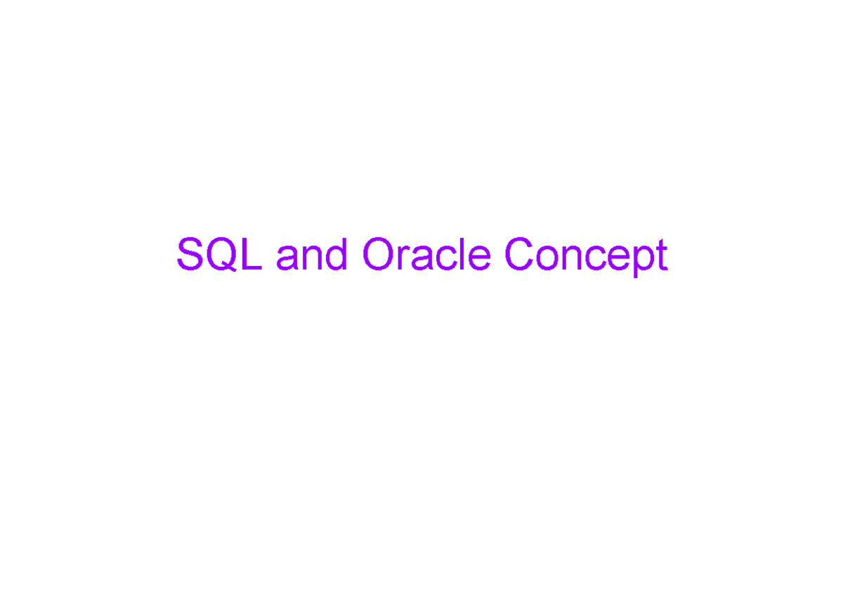 SQL and Oracle Concept - SQL and Oracle Concept Overview of RDBMS Data ...