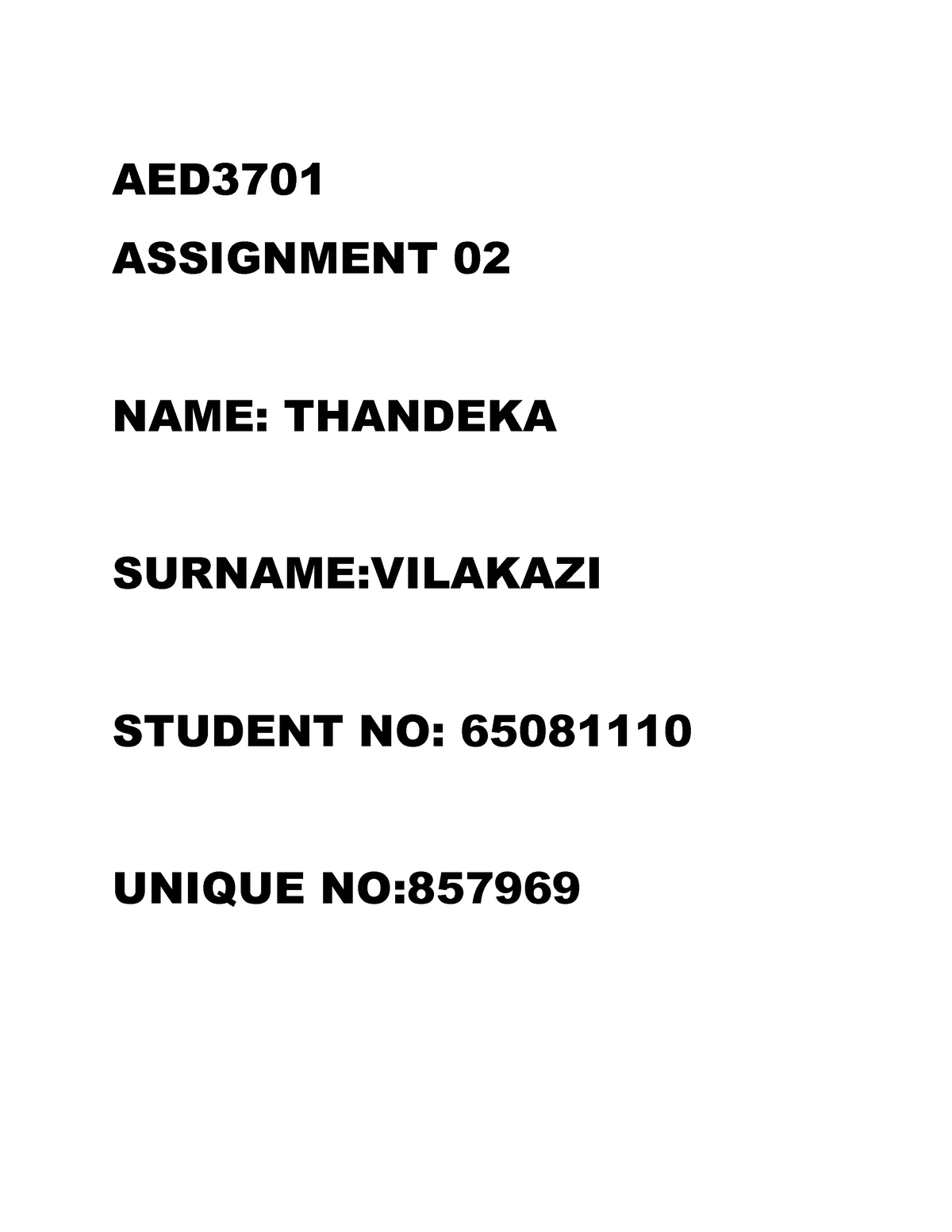 AED3701 Assignment 02 - AED ASSIGNMENT 02 NAME: THANDEKA SURNAME ...