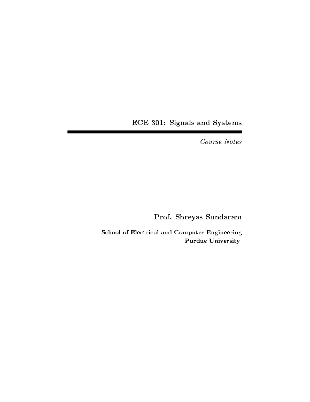 Sundaram ECE301 Notes - ECE 301: Signals and Systems Course Notes Prof ...