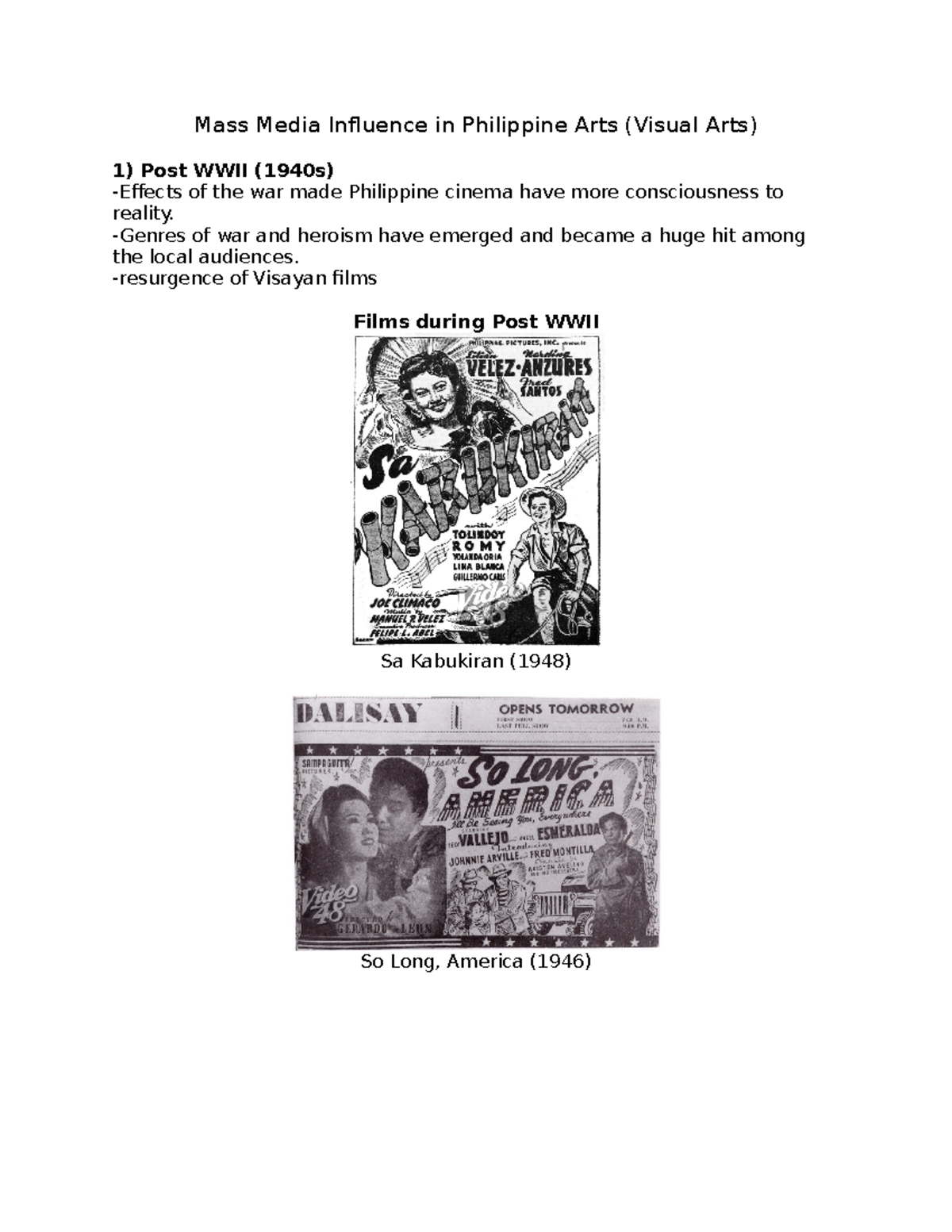 Mass Media Influence in Philippine Arts Genres of war and heroism have