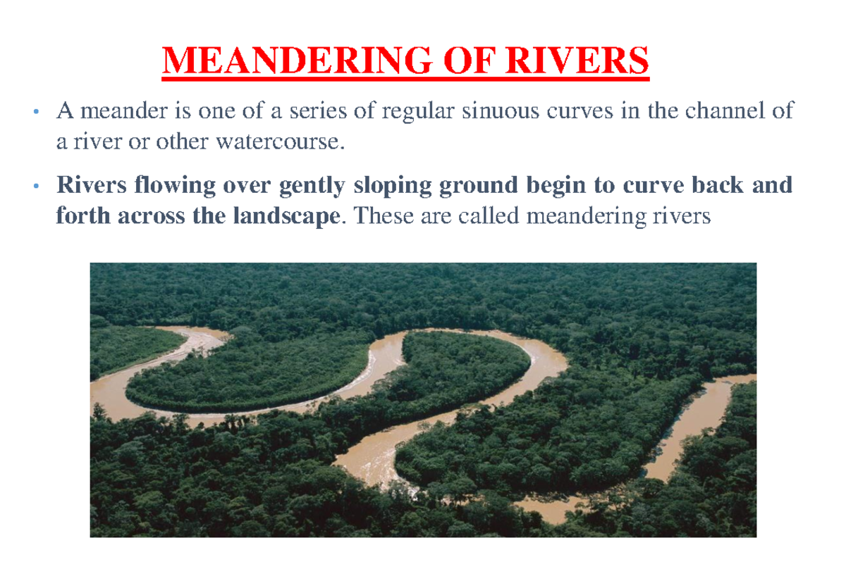 Meandering Of A River Generally Occurs In