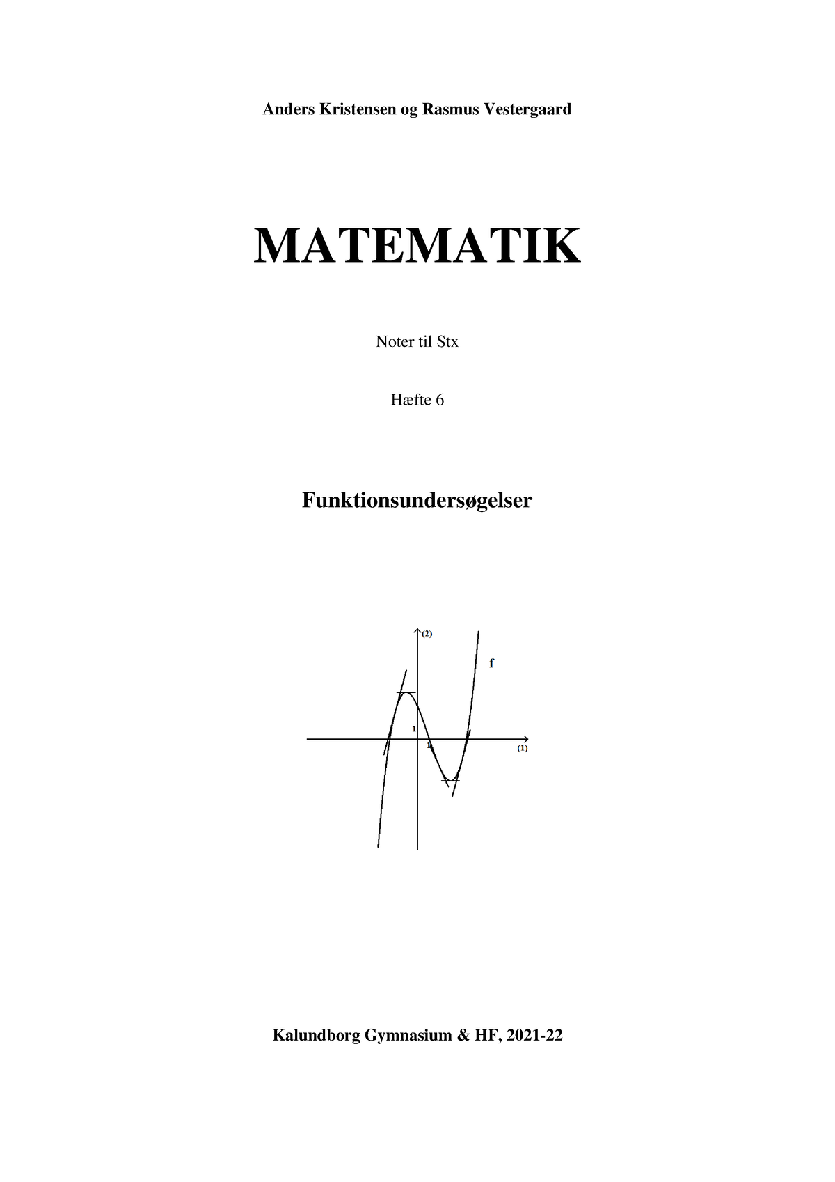 Hæfte 6 Funktionsundersøgelser - Anders Kristensen Og Rasmus ...