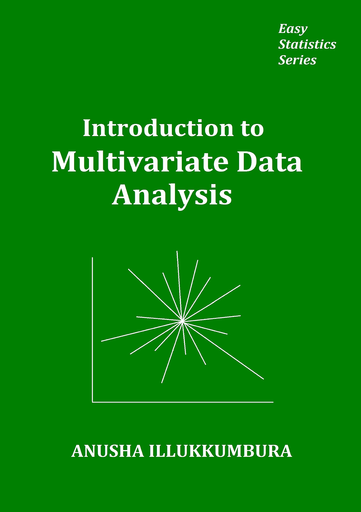 Epub Introduction To Multivariate Data Analysis Easy Statistics Introduction To Multivariate 7821