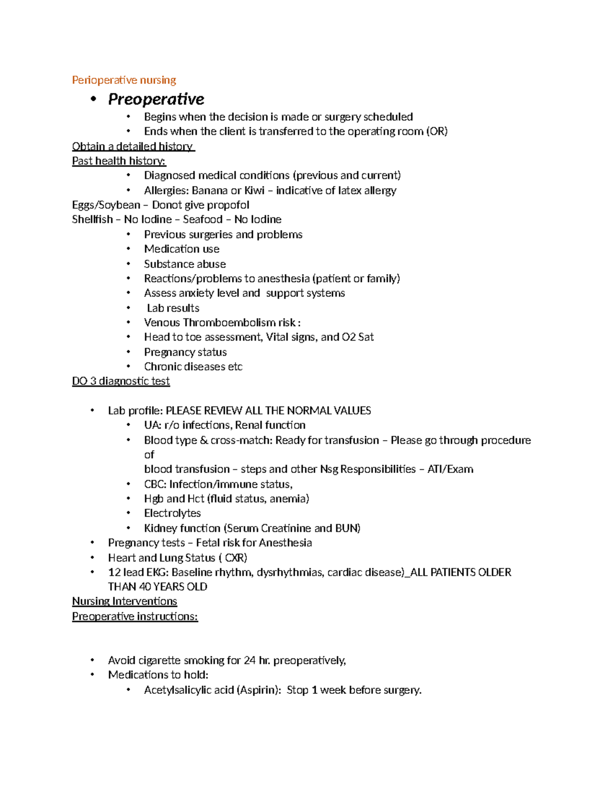 Final Review Medsurg - Perioperative nursing • Preoperative Begins when ...