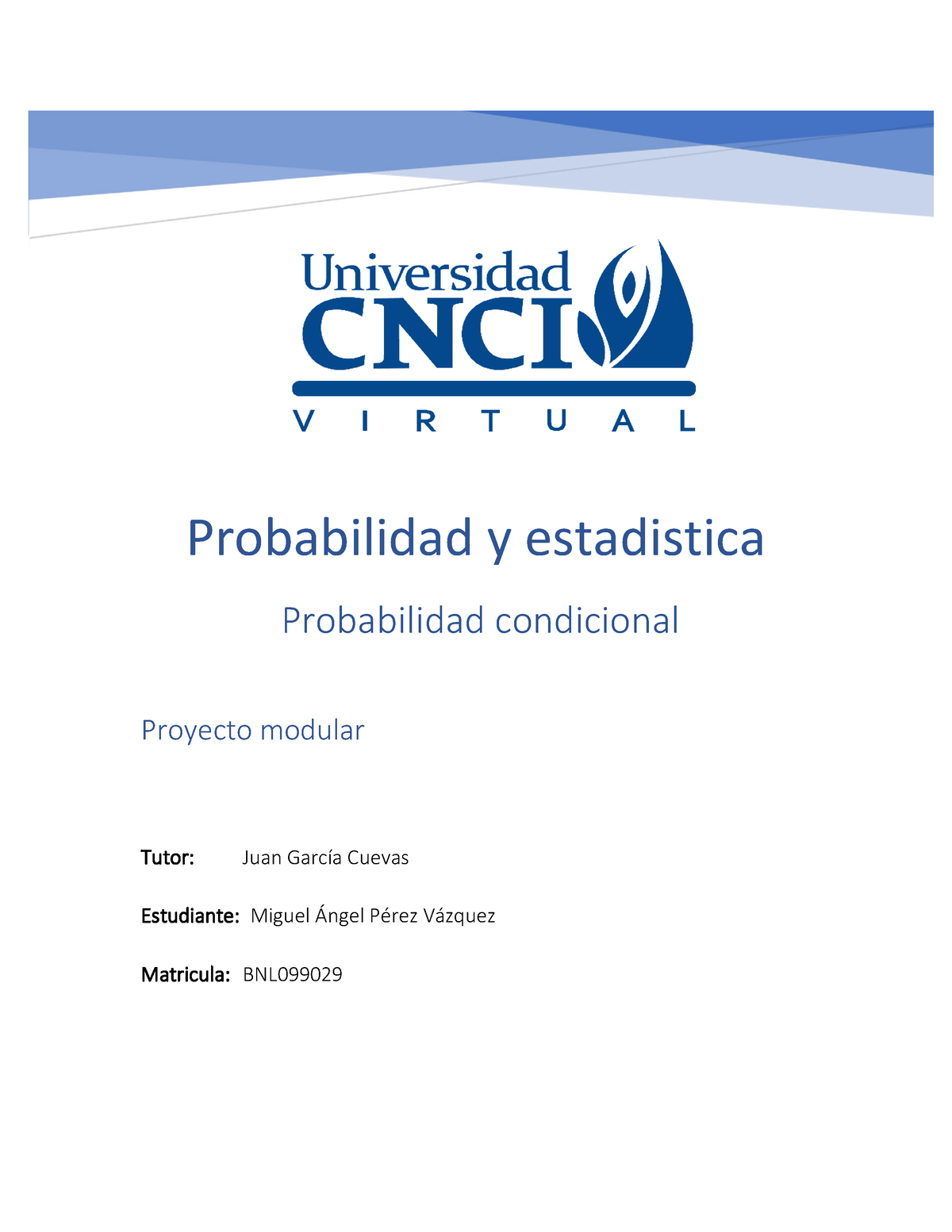 Proyecto Modular - Probabilidad Y Estadistica Probabilidad Condicional ...