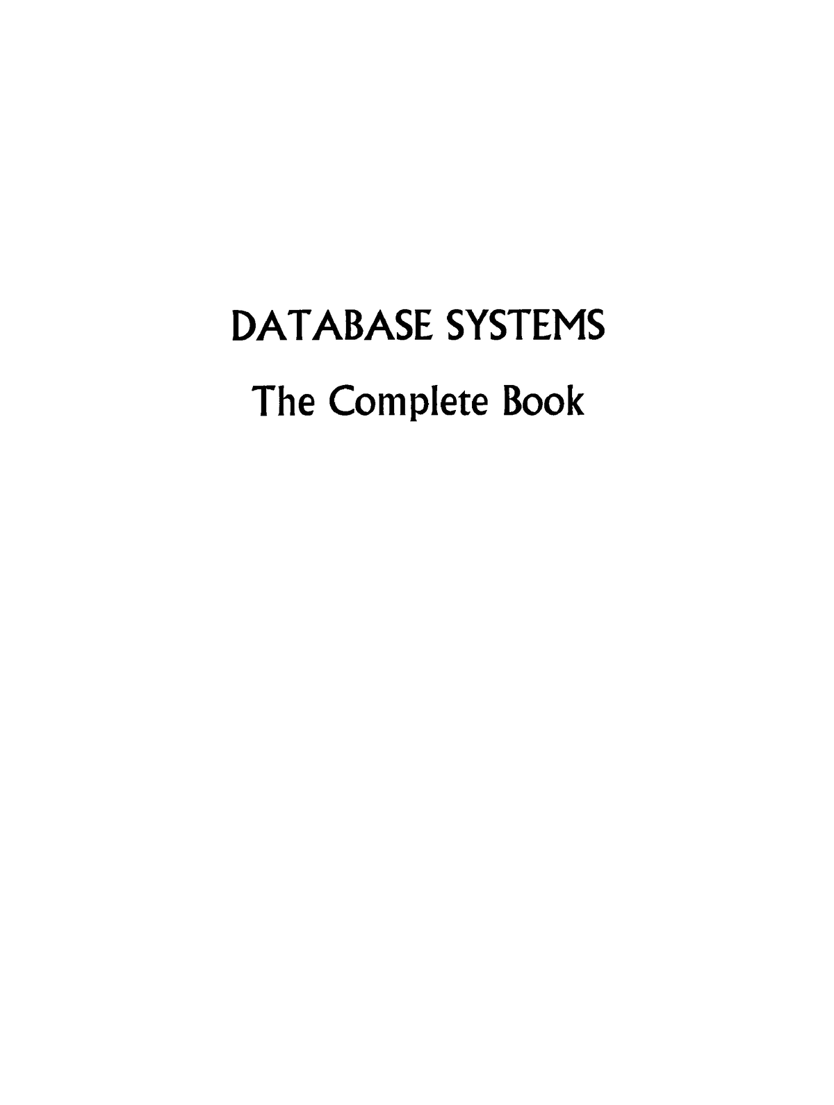 DBMS Textbook - DATABASE - DATABASE SYSTEMS The Complete Book CD ' L N ...