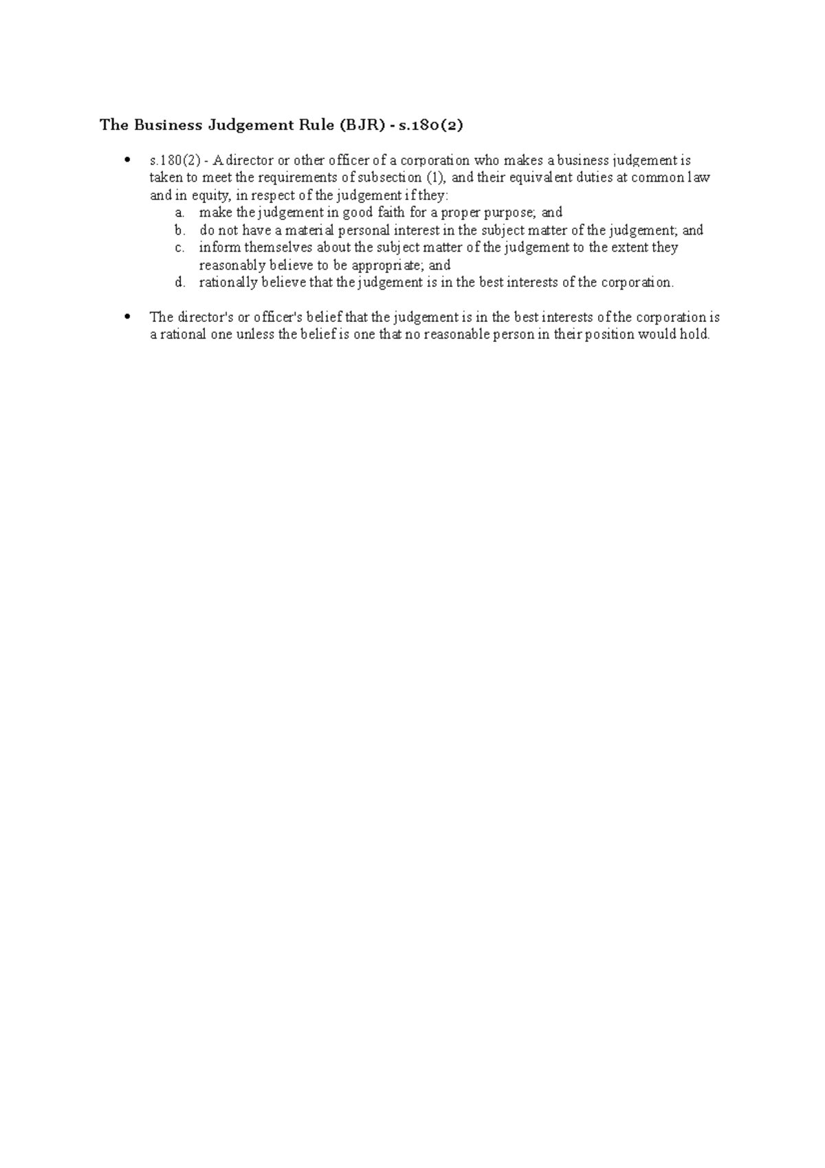 The Business Judgement Rule - make the judgement in good faith for a ...