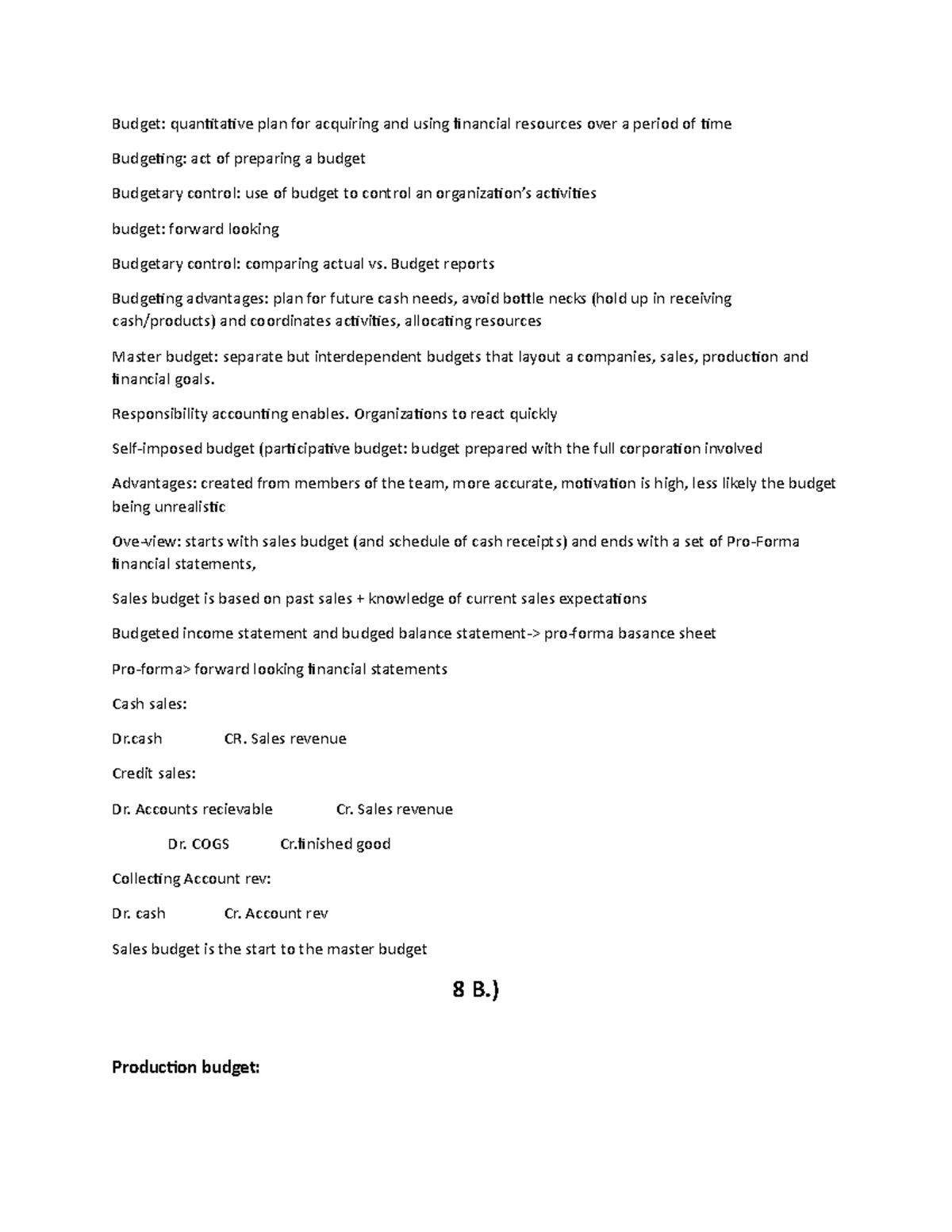 Chapter 8 Master budgeting - Budget: quantitative plan for acquiring ...