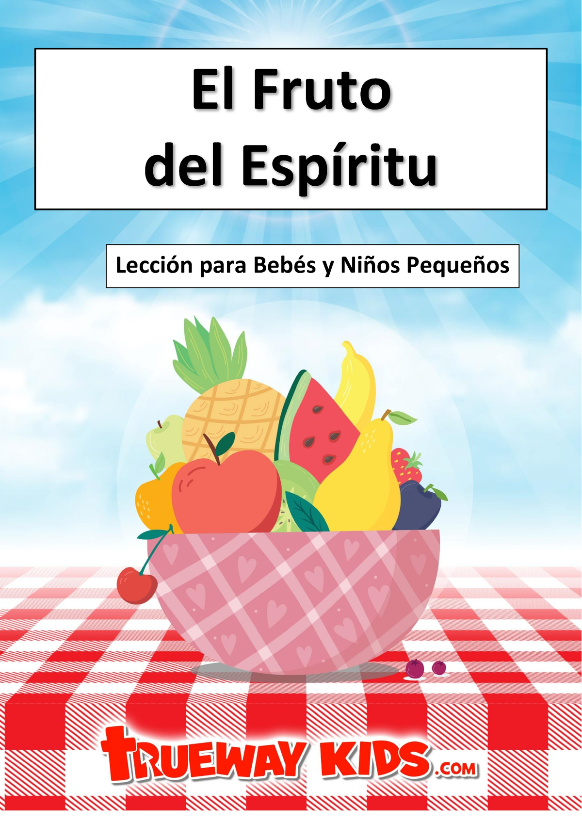 ESCUELA BIBLICA - El Fruto Del Espíritu Lección Para Bebés Y Niños ...