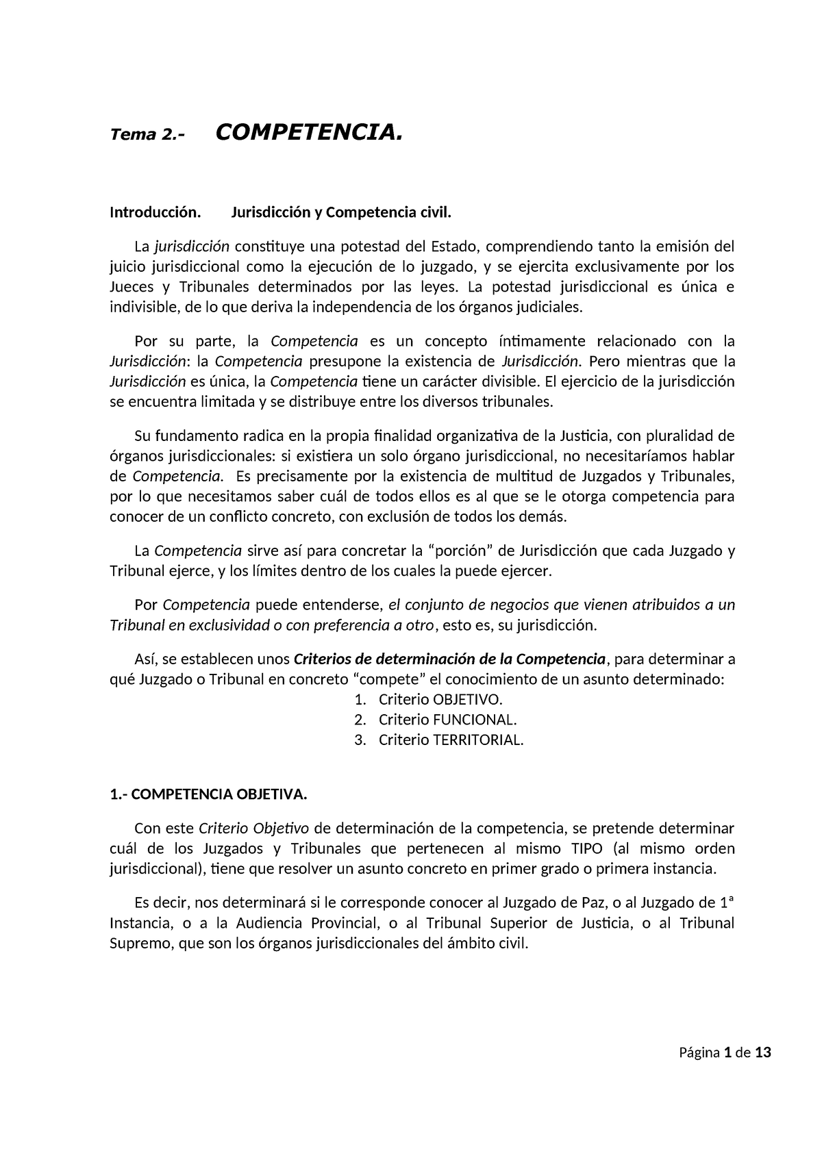 Tema Competencia Apuntes de procesal civil Tema COMPETENCIA Introducción