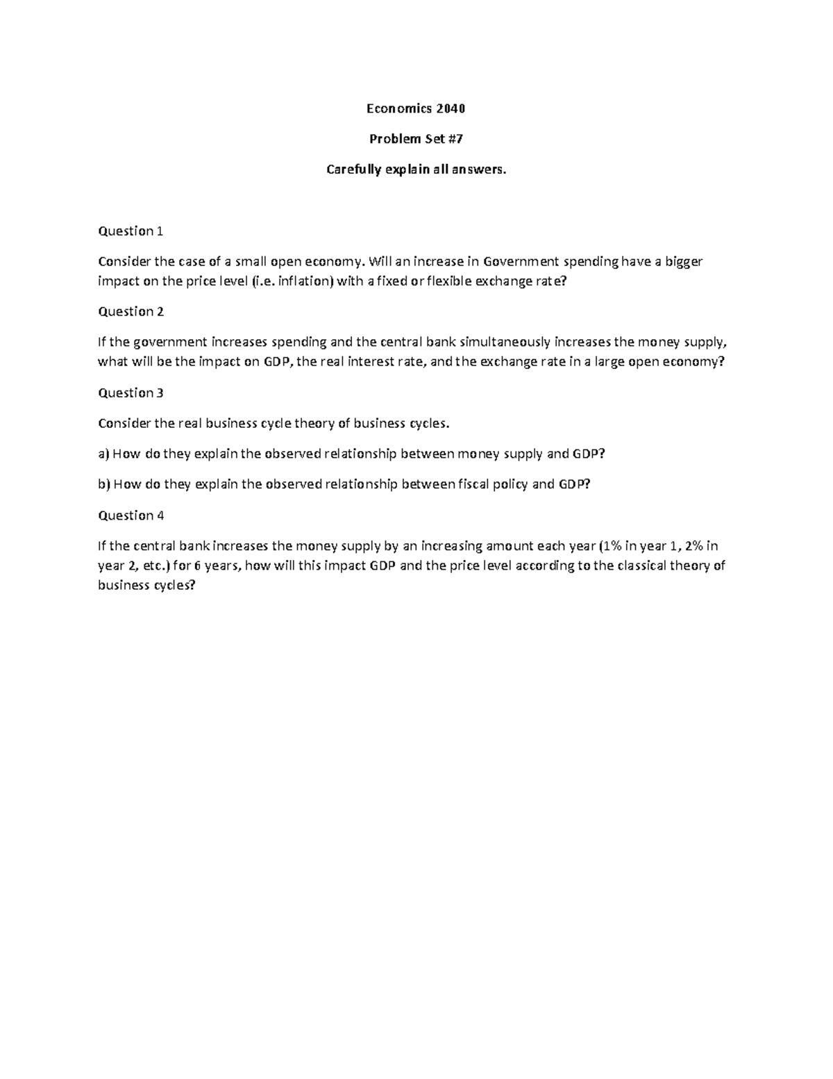 Economics 2040 problem set 7 - Economics 2040 Problem Set # Carefully ...