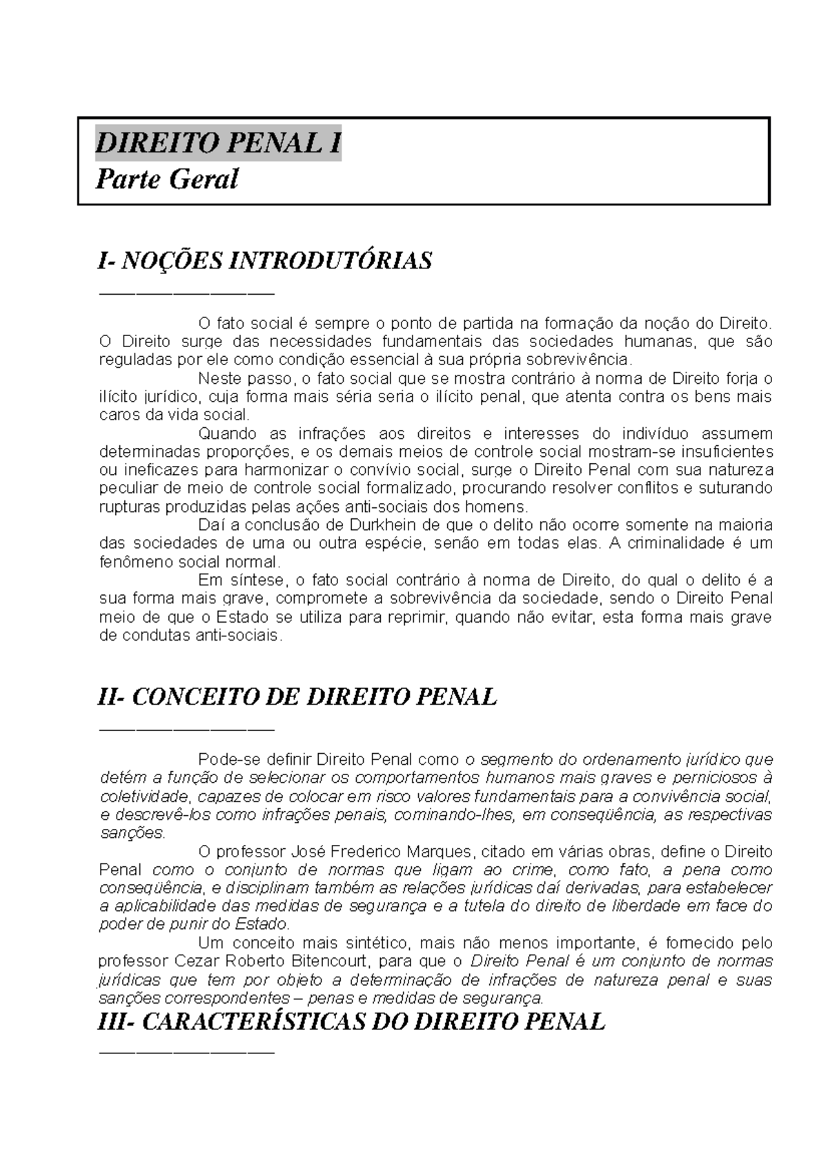 Direito Penal, Parte Geral - DIREITO PENAL I Parte Geral I- NOÇÕES ...