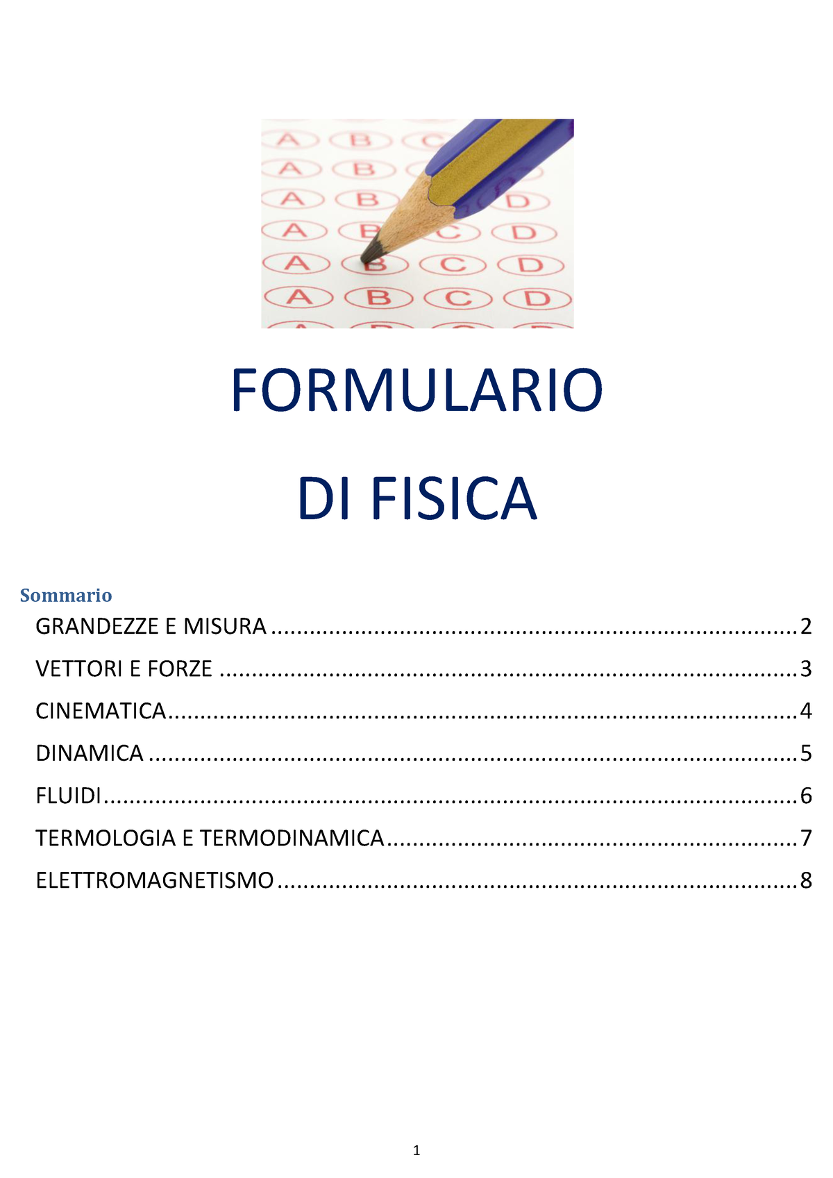 Fisica formule fondamentali - FORMULARIO DI FISICA Sommario GRANDEZZE E  MISURA - Studocu