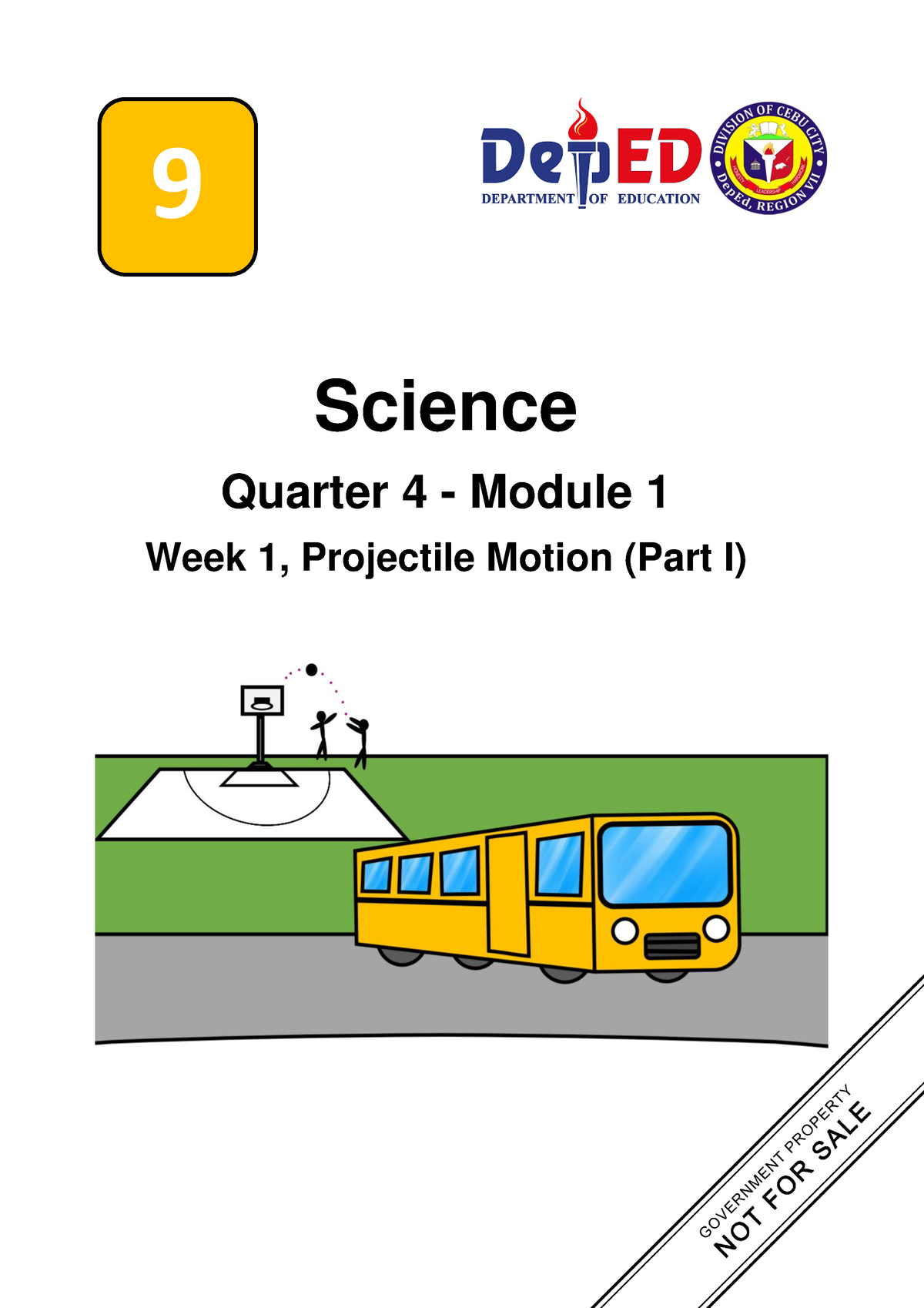 1 Q4 Science - Science Quarter 4 - Module 1 Week 1, Projectile Motion (Part I) 9 Quarter 4 ...