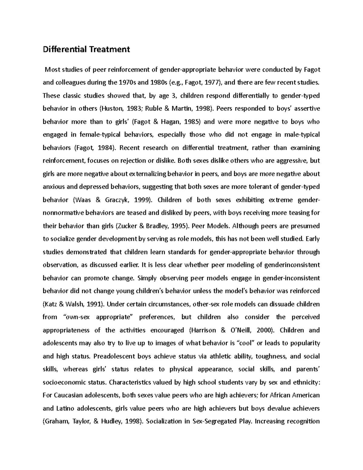 Differential Treatment Differential Treatment Most studies of peer