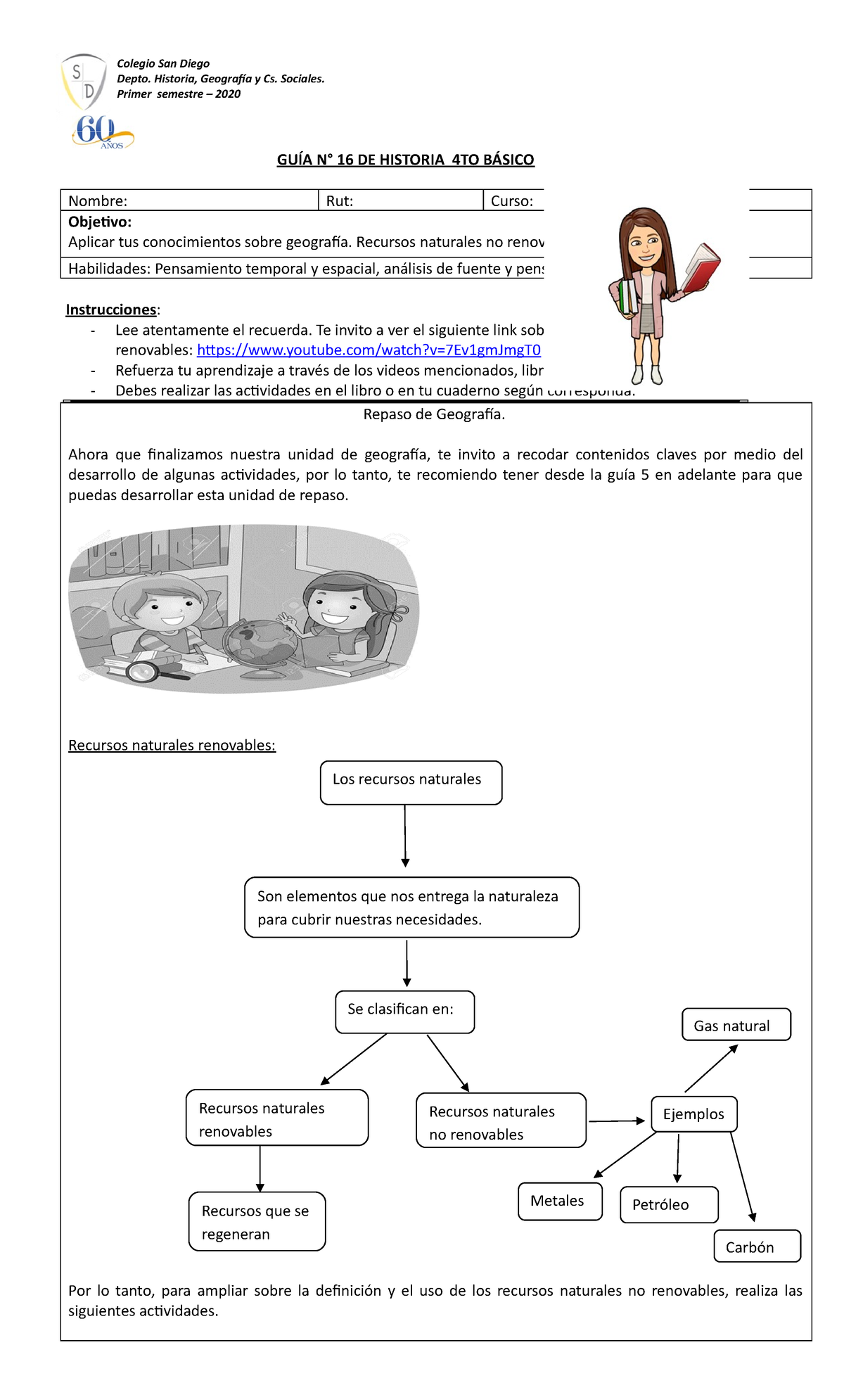 Cuarto-Básico-2 - Ddd - GUÍA N° 16 DE HISTORIA 4TO BÁSICO Nombre: Rut ...