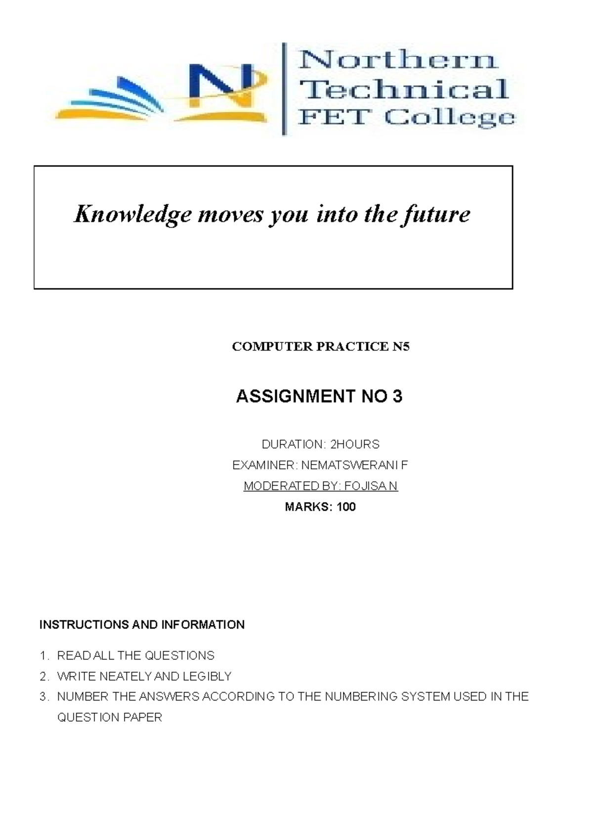 Computer Practice N5 ASS3 - Knowledge moves you into the future ...