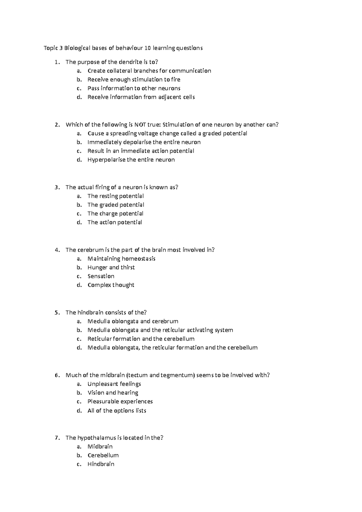 Topic 3 Biological bases of behaviour 10 learning questions - The ...