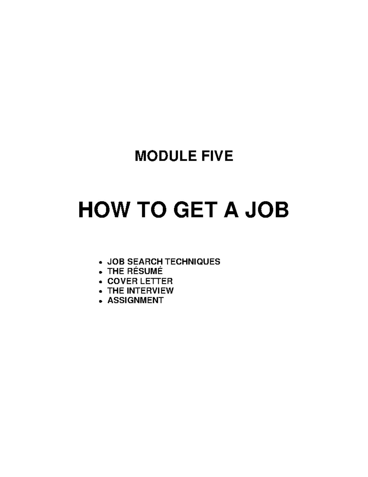 Module 5 - résumé pour préparation à l'examen - MODULE FIVE HOW TO GET ...