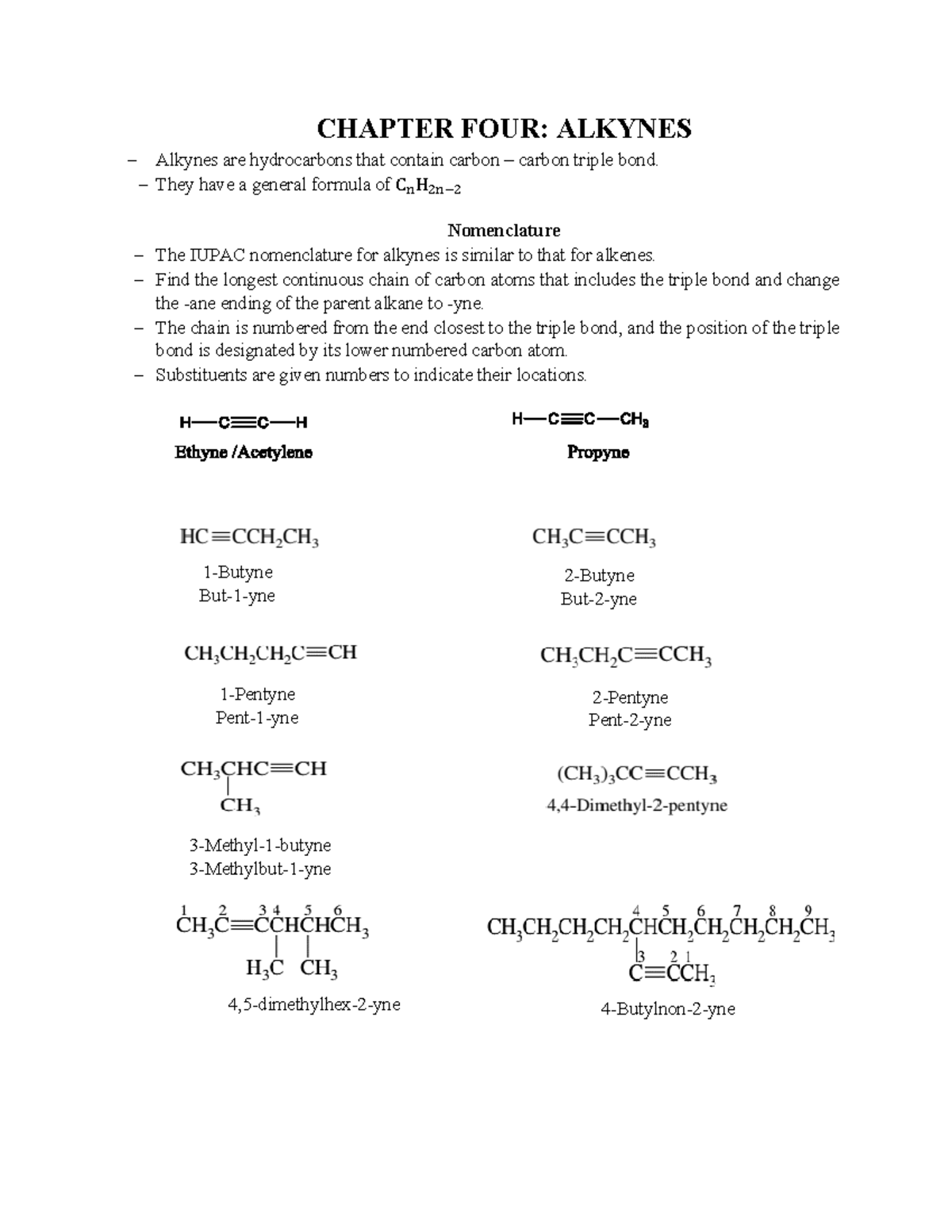 Chapter FOUR CHEM 130-1 - CHAPTER FOUR: ALKYNES − Alkynes are ...