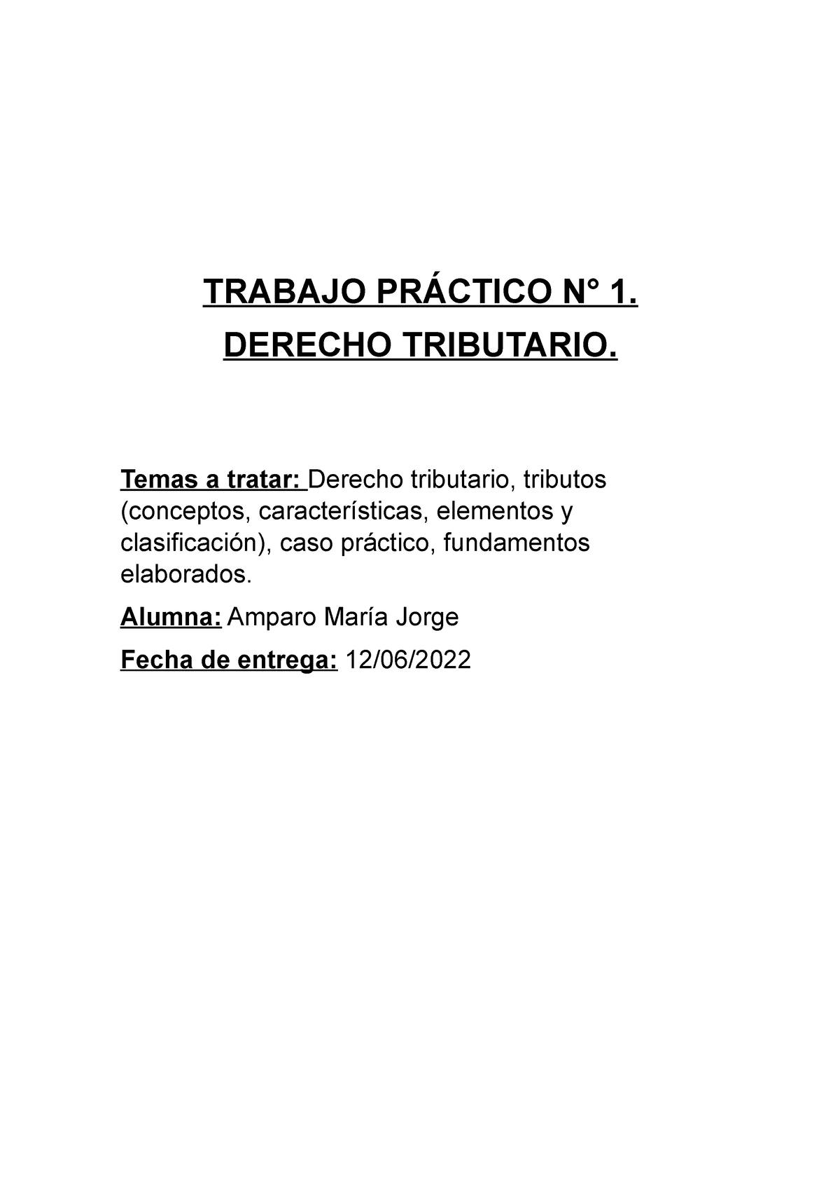 Tp1 Derecho Tributario Trabajo PrÁctico N° 1 Derecho Tributario Temas A Tratar Derecho 1191