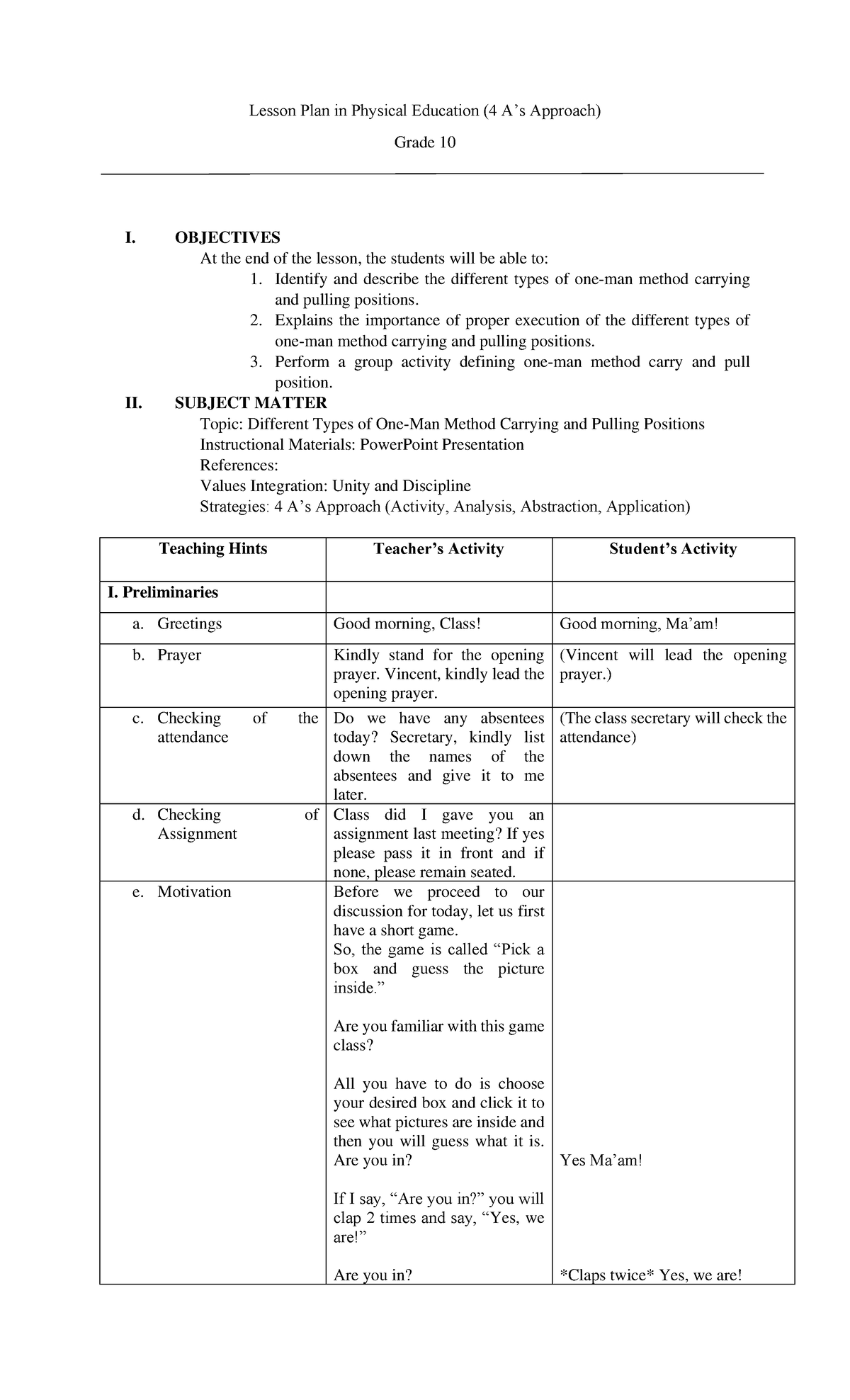 Lesson Plan in Physical Education - OBJECTIVES At the end of the lesson ...