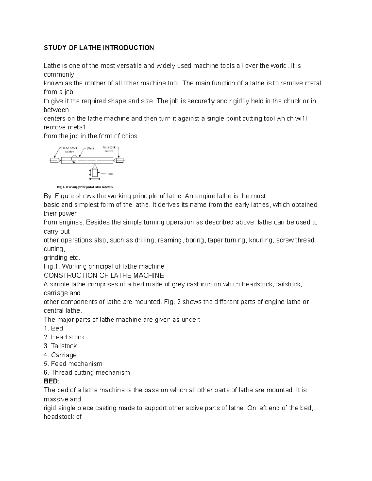 Study OF Lathe Introduction - STUDY OF LATHE INTRODUCTION Lathe is one ...