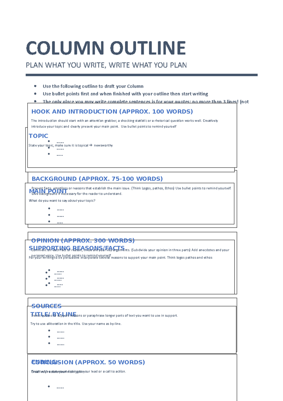 Column Outline COLUMN OUTLINE PLAN WHAT YOU WRITE, WRITE WHAT YOU