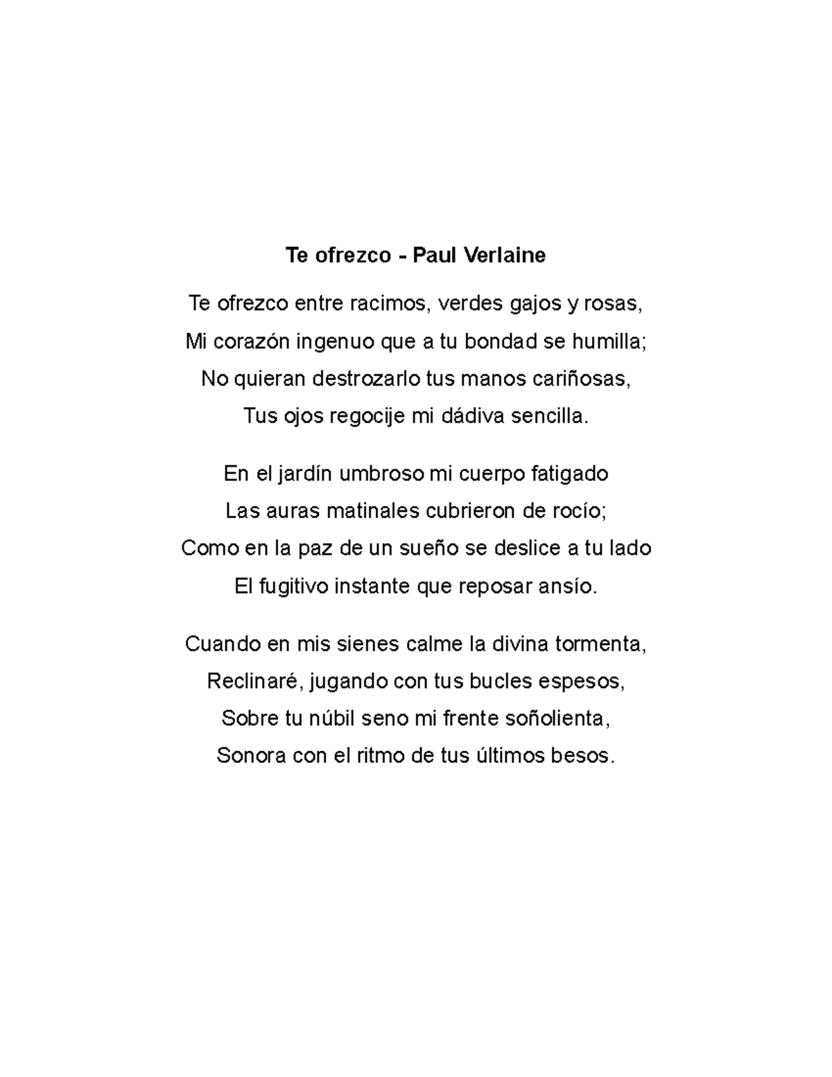 Poemas - Te ofrezco - Paul Verlaine Te ofrezco entre racimos, verdes ...