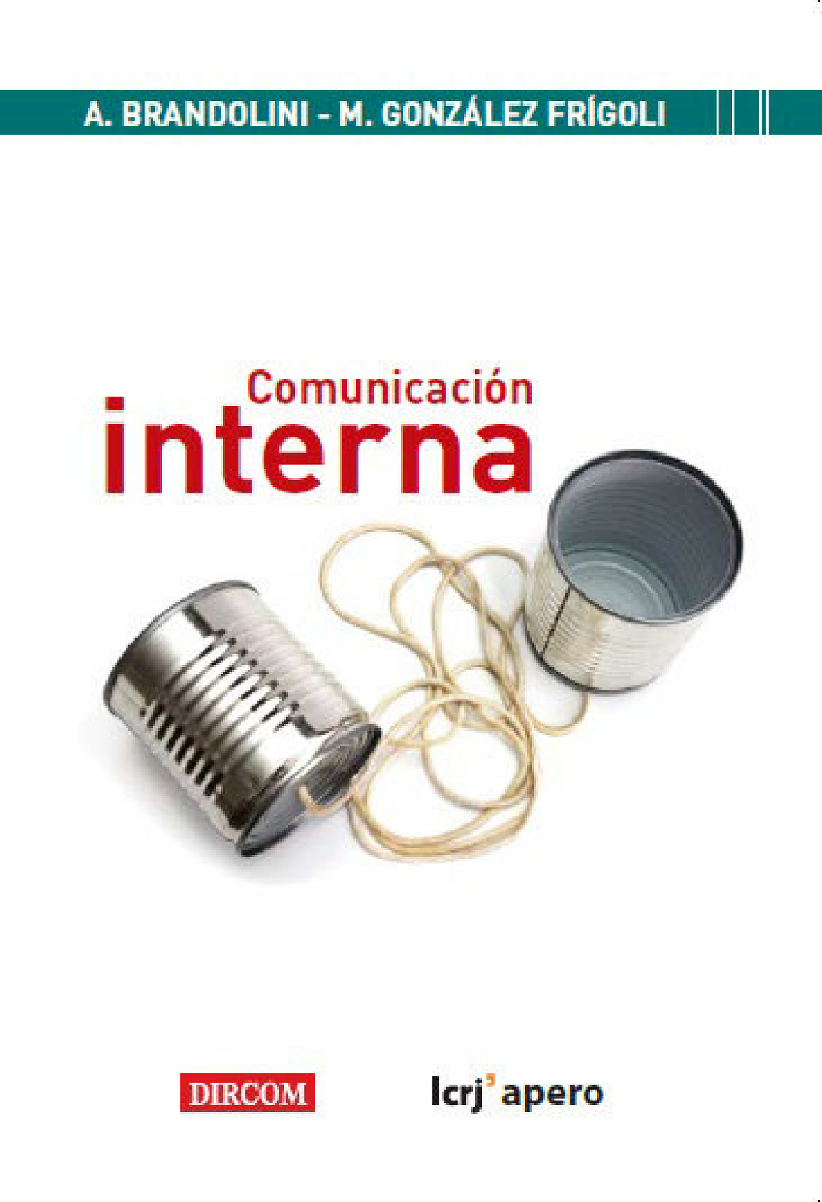 Comunicacion Interna - Comunicación Interna Claves Para Una Gestión ...