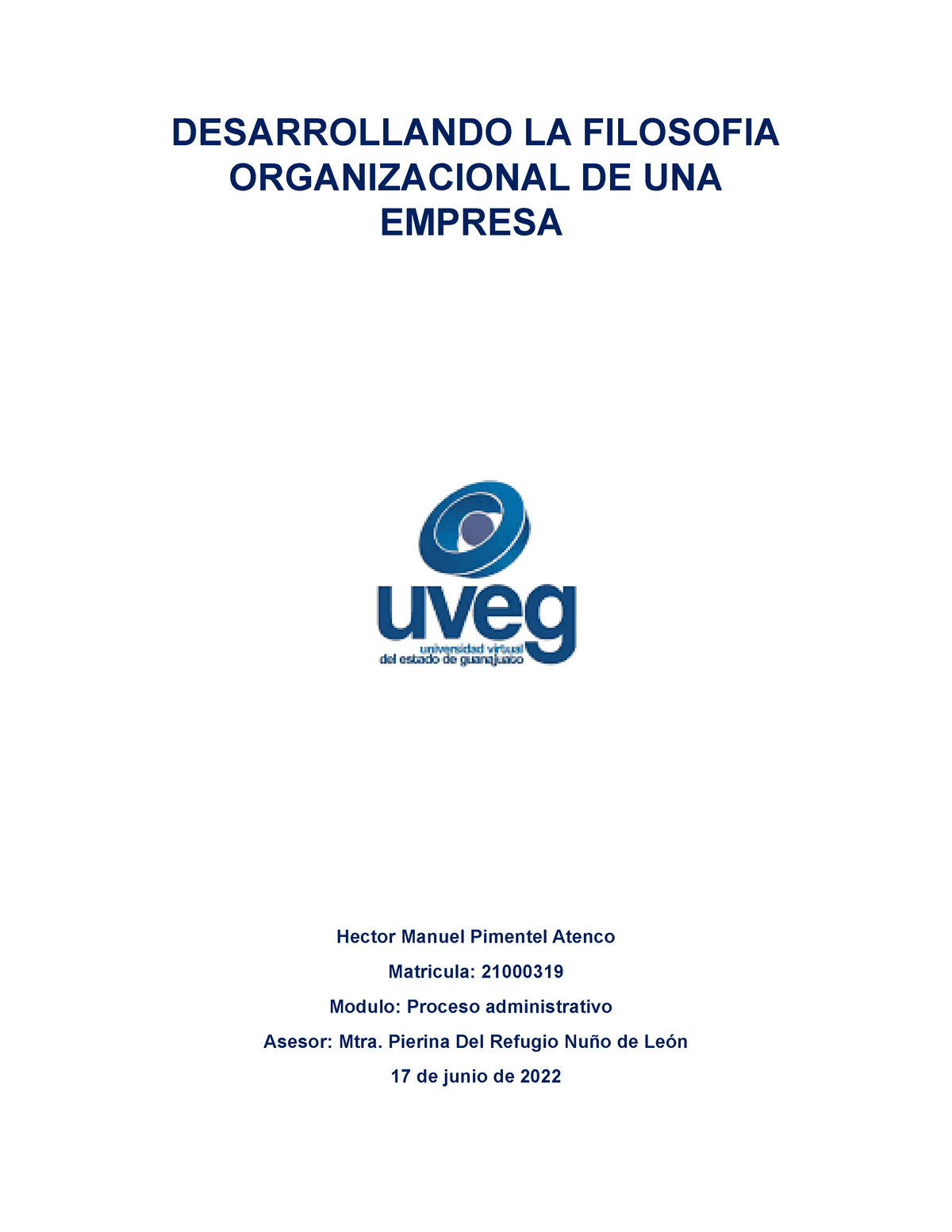 DESARROLLANDO LA FILOSOFIA ORGANIZACIONAL DE UNA EMPRESA - El Proceso ...