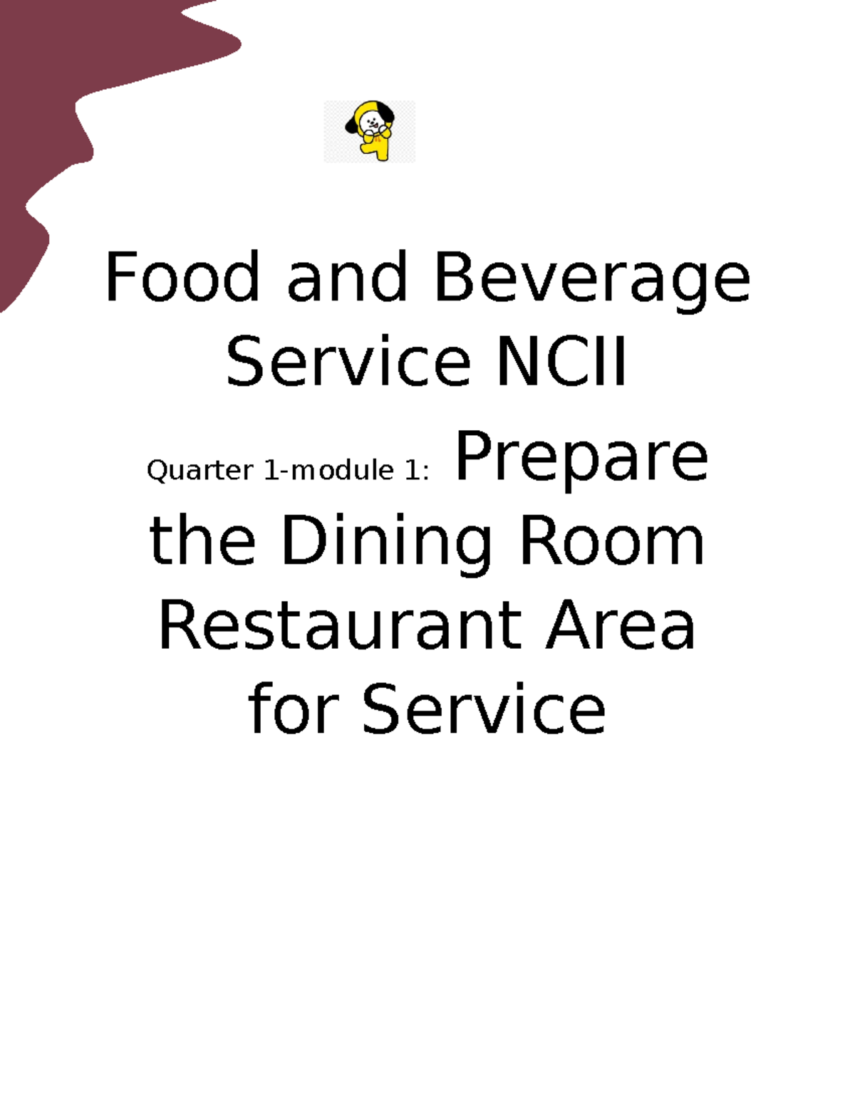 Food and Beverage Service NCII Food and Beverage Service NCII Quarter 1module 1 Prepare the