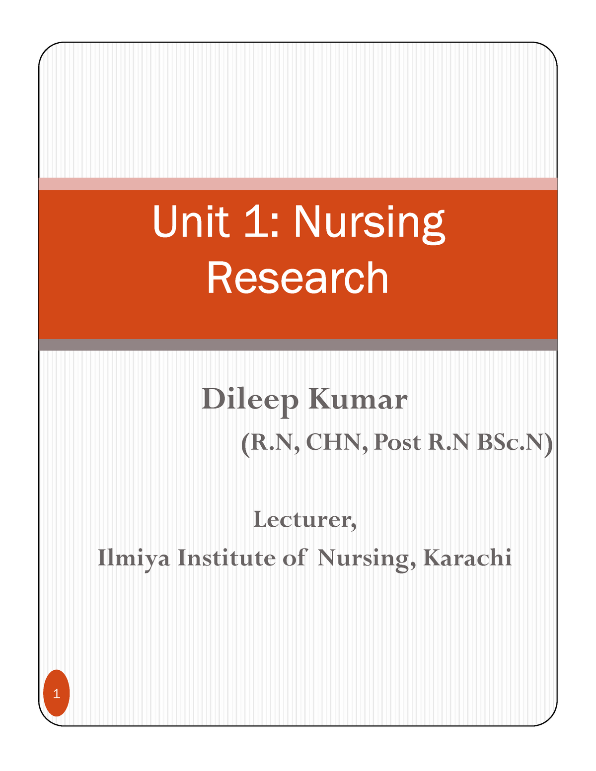 research-unit-i-1-unit-1-nursing-research-dileep-kumar-r-chn-post-r-bsc-lecturer