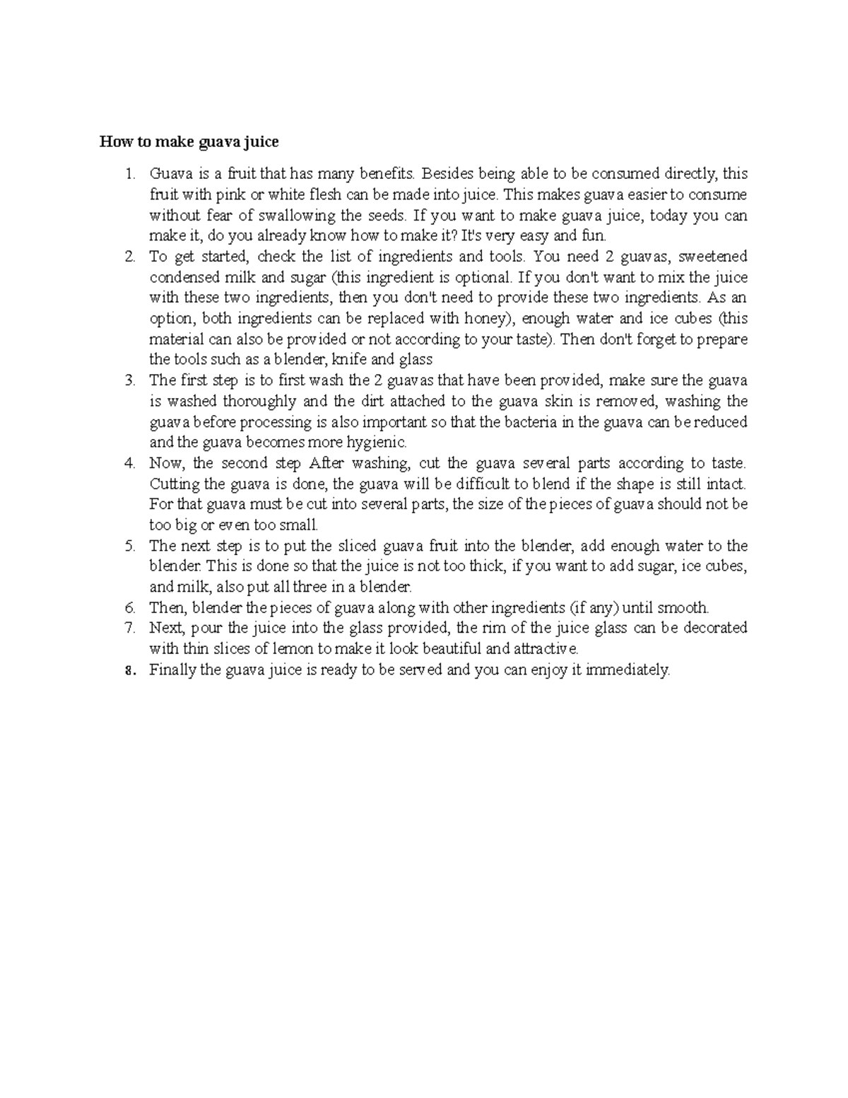 Unit 13 How to make guava juice How to make guava juice Guava is a fruit that has many