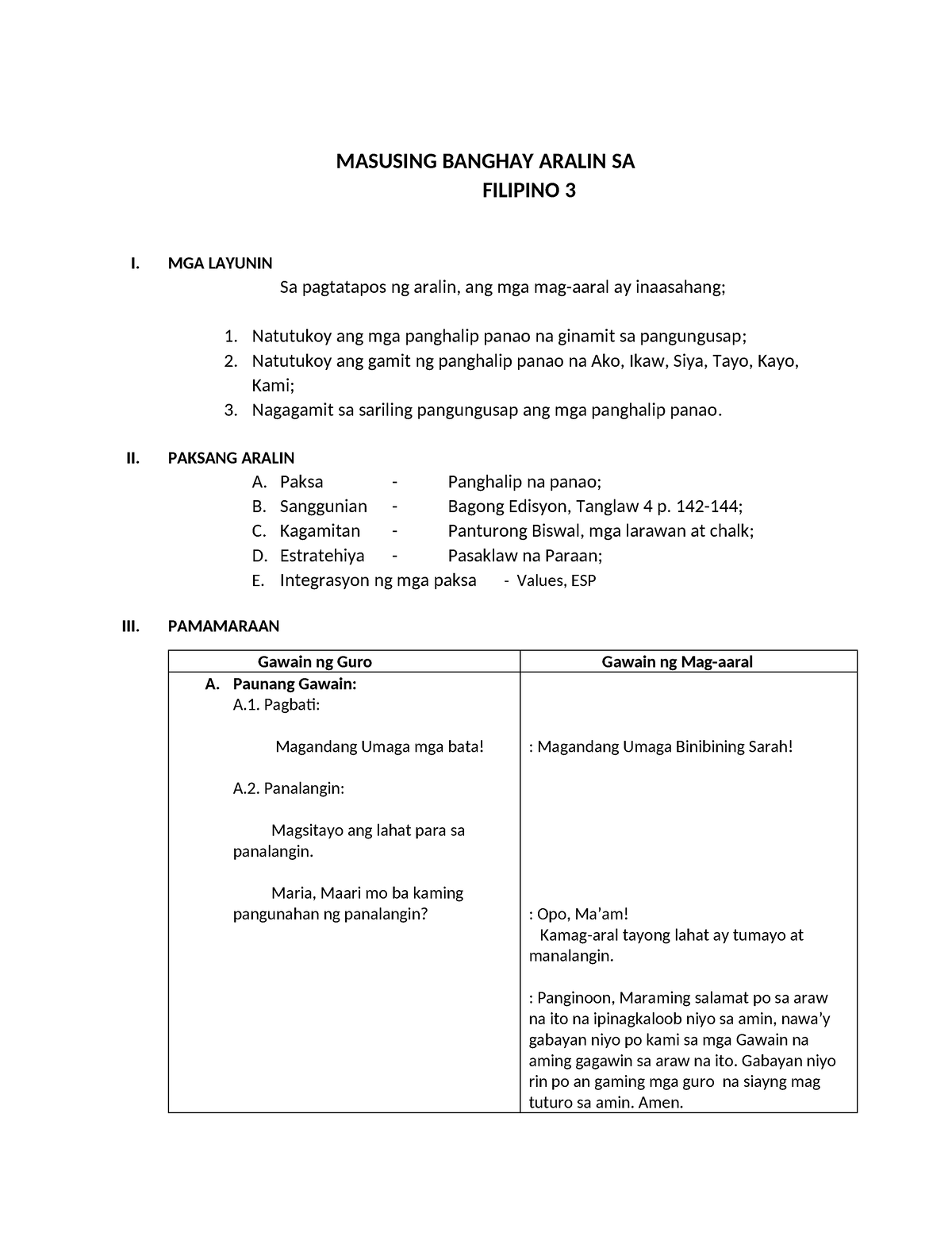 DLP 3 - needs - MASUSING BANGHAY ARALIN SA FILIPINO 3 I. MGA LAYUNIN Sa ...