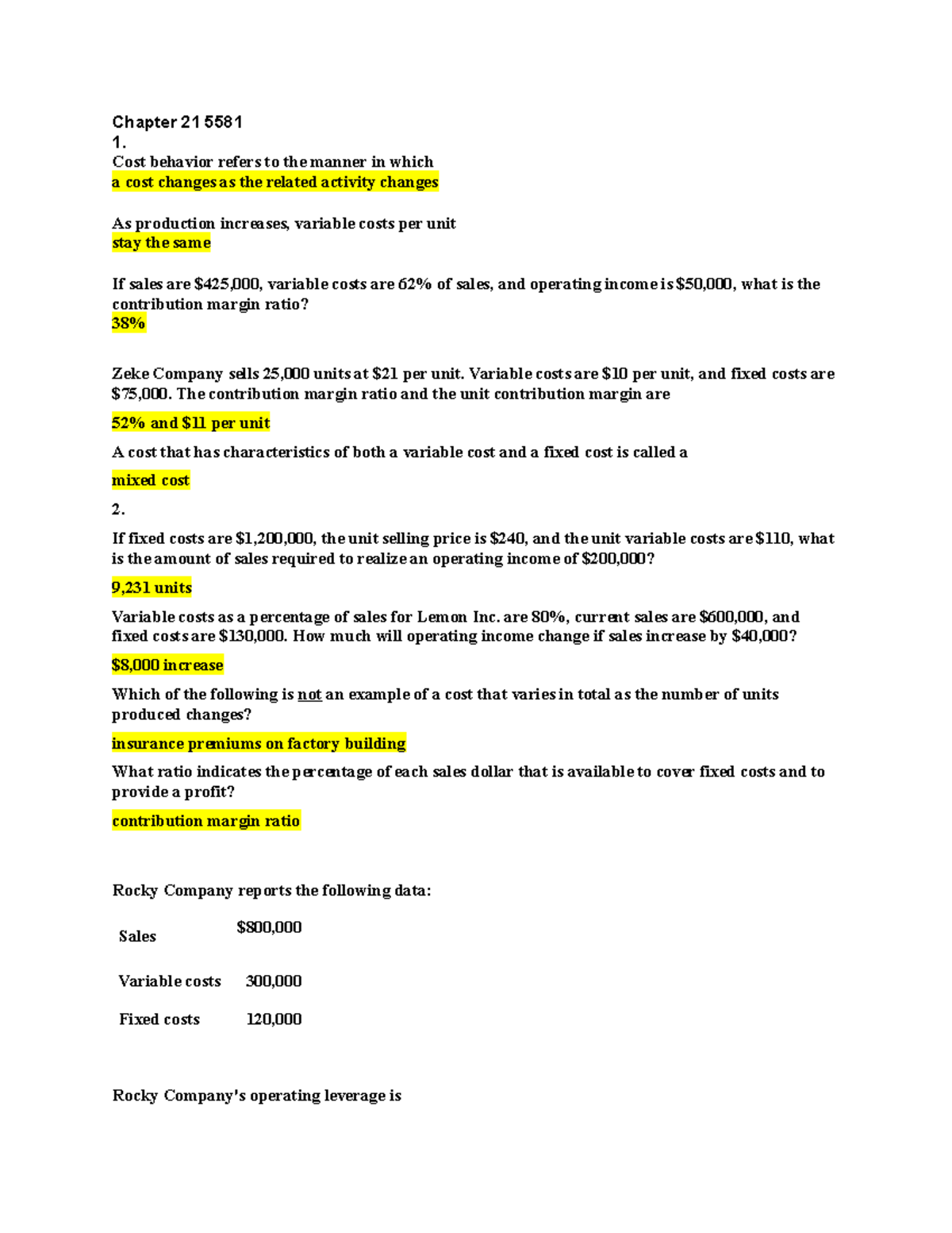 Accounting exams - Chapter 21 5581 1. Cost behavior refers to the ...