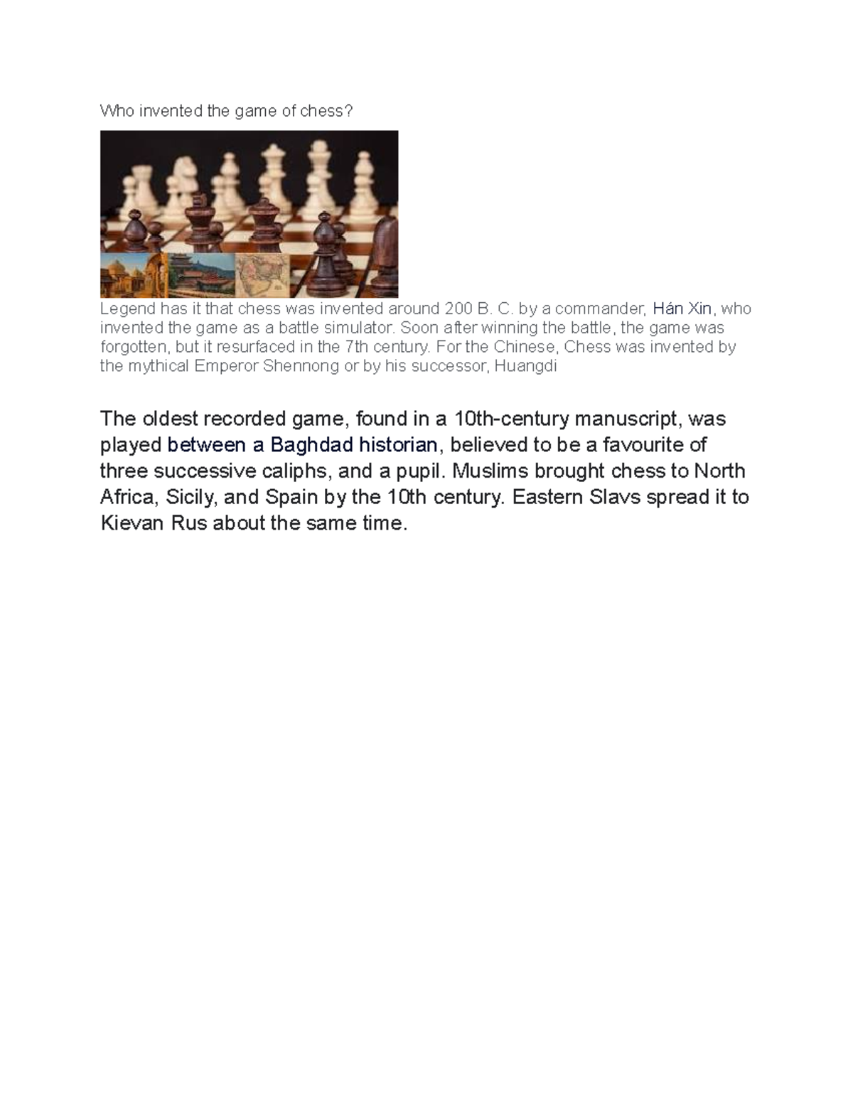 Chess - JUSt dont - Who invented the game of chess? Legend has it that ...